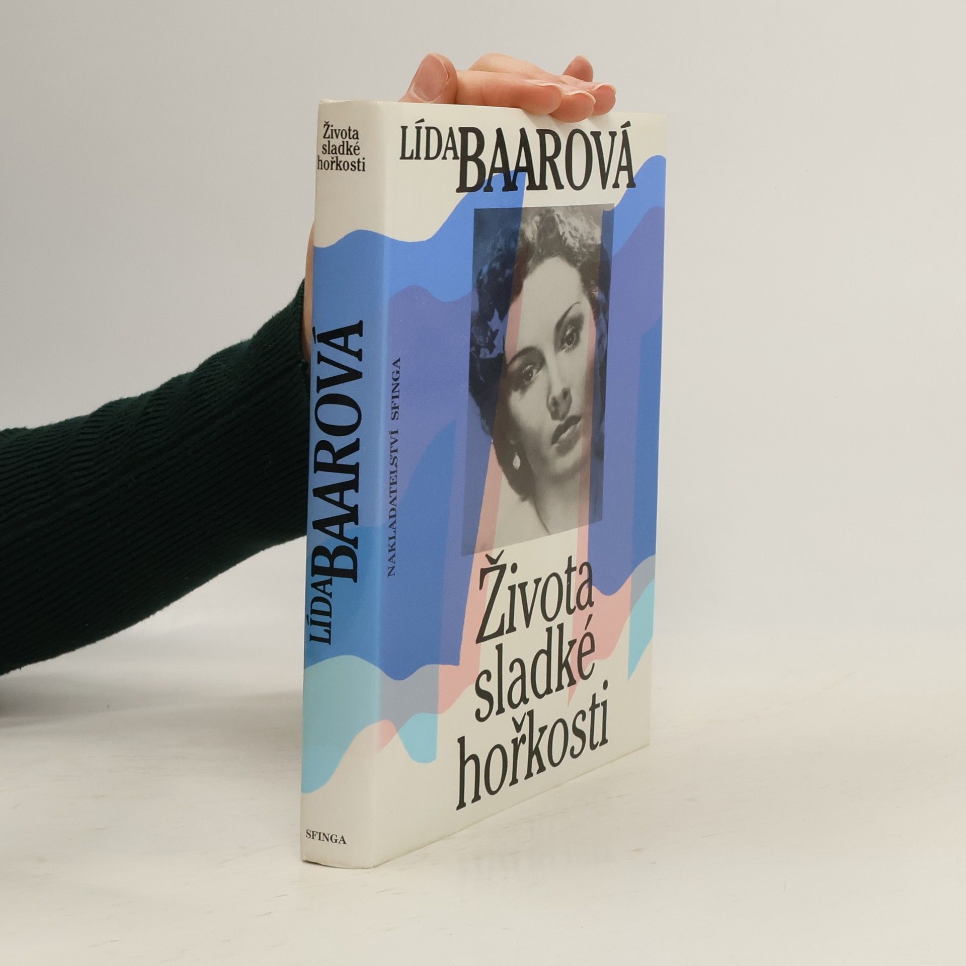 Lída Baarová Života sladké hořkosti
