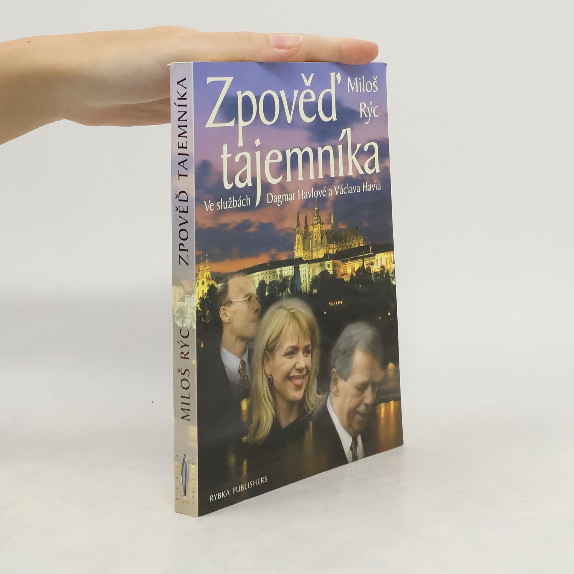 Zpověď tajemníka. Ve službách Dagmar Havlové a Václava Havla