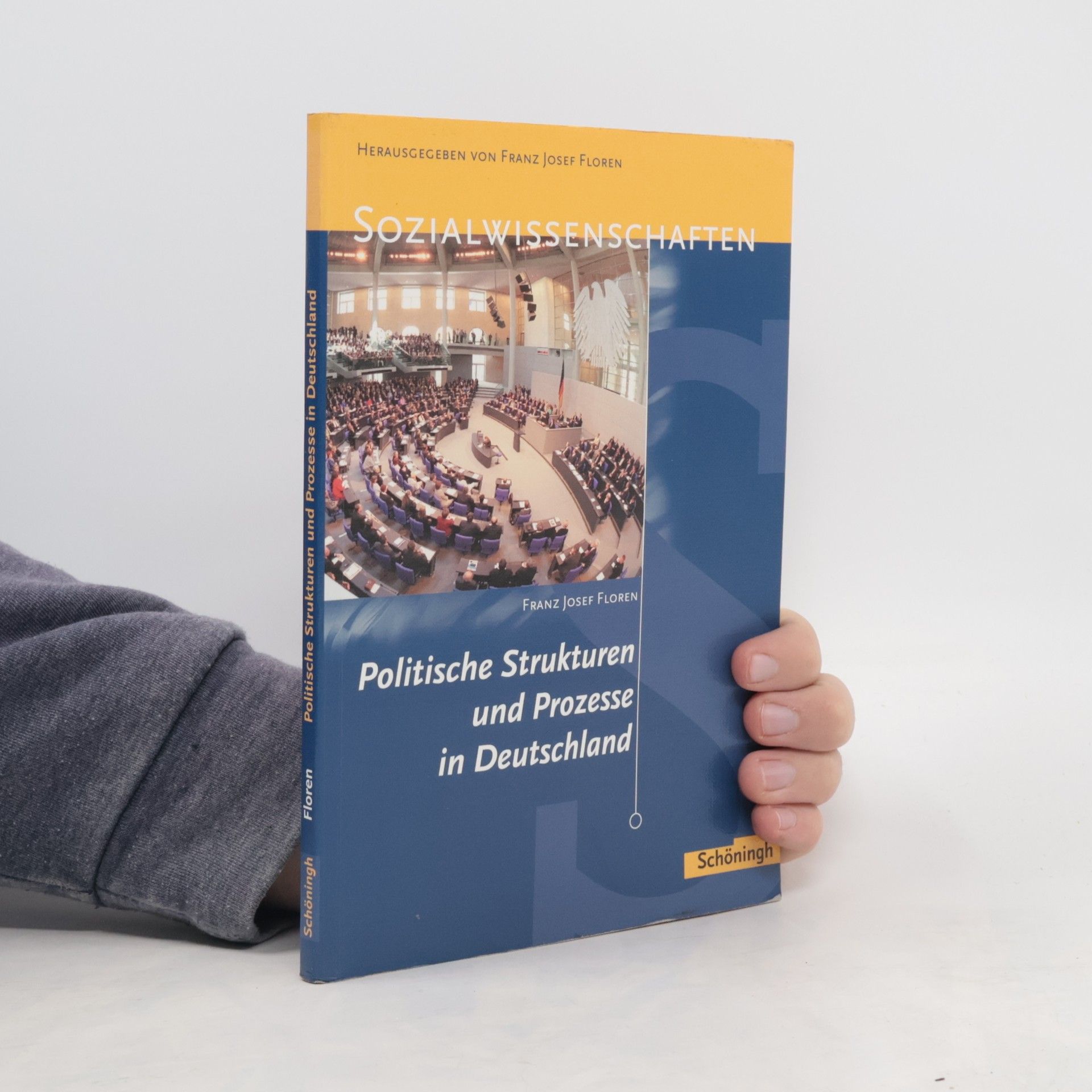 Franz Josef Floren Sozialwissenschaften - 2: Politische Strukturen und Prozesse in Deutschland