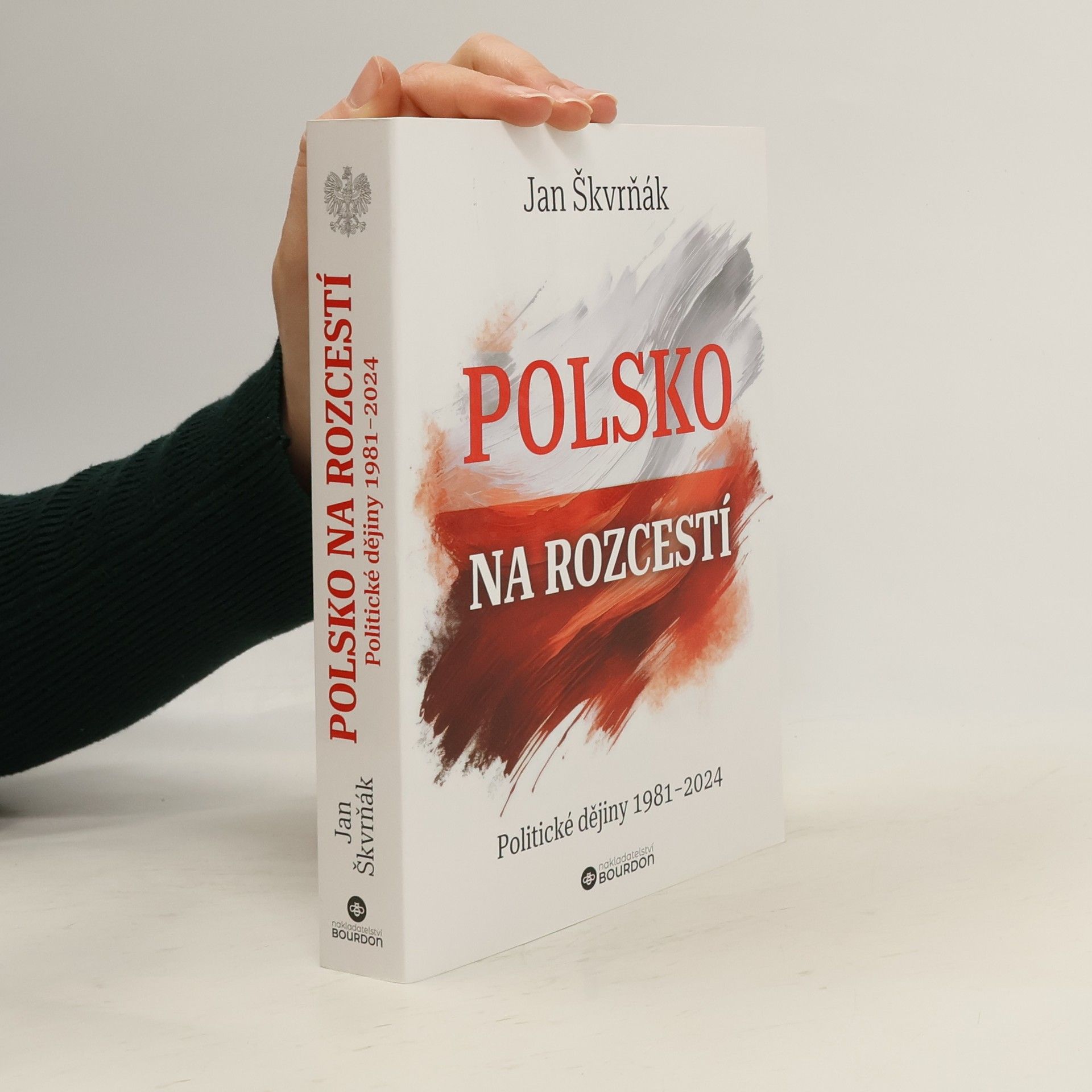 Jan Škvrňák Polsko na rozcestí: Politické dějiny 1981-2024