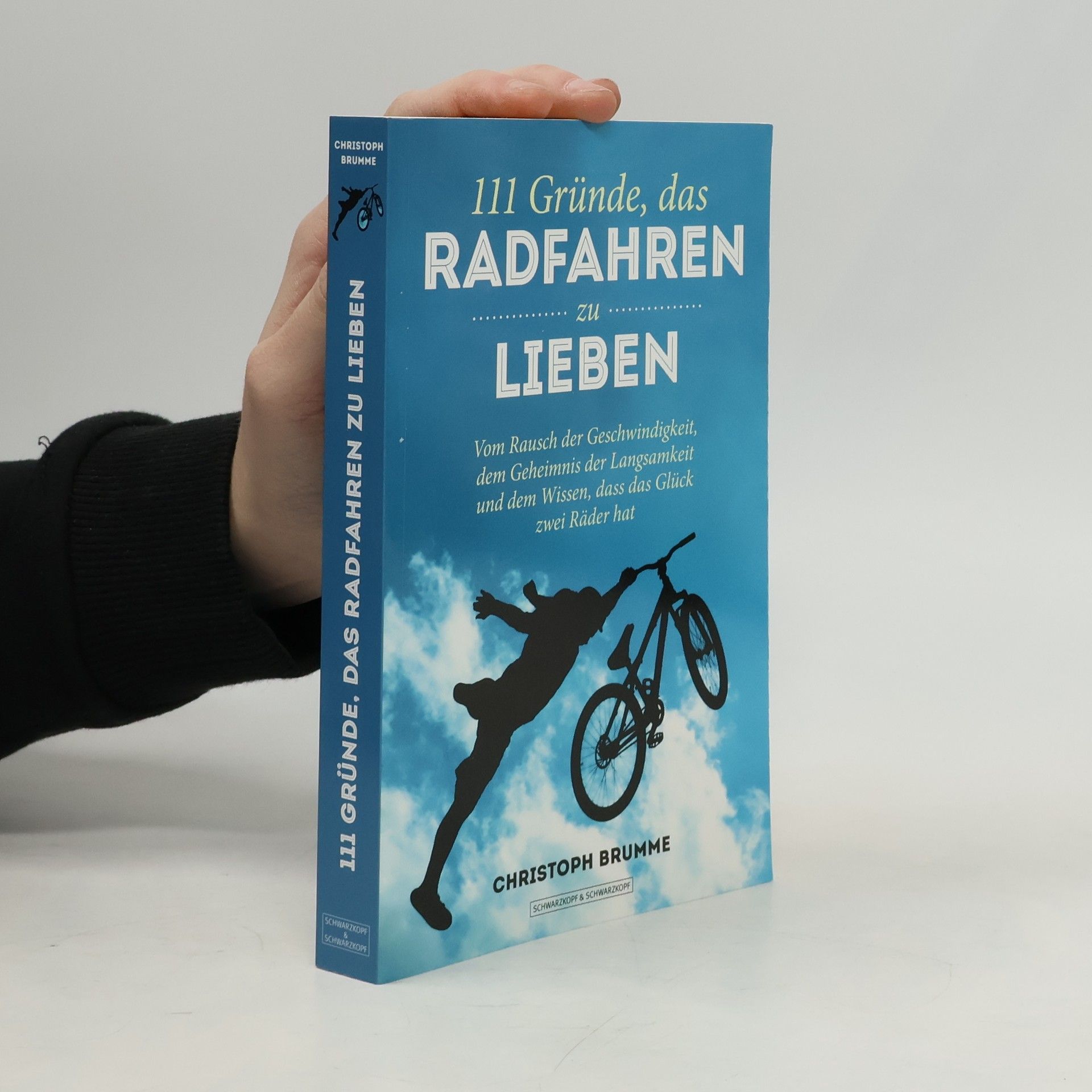 Christoph D. Brumme 111 Gründe, das Radfahren zu lieben