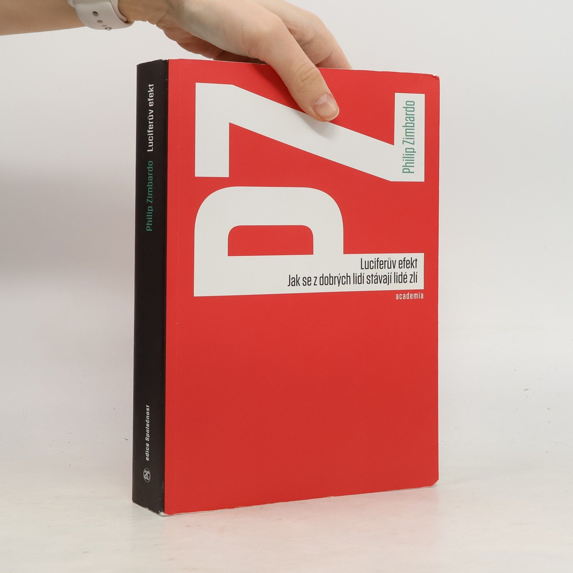 Luciferův efekt. Jak se z dobrých lidí stávají lidé zlí