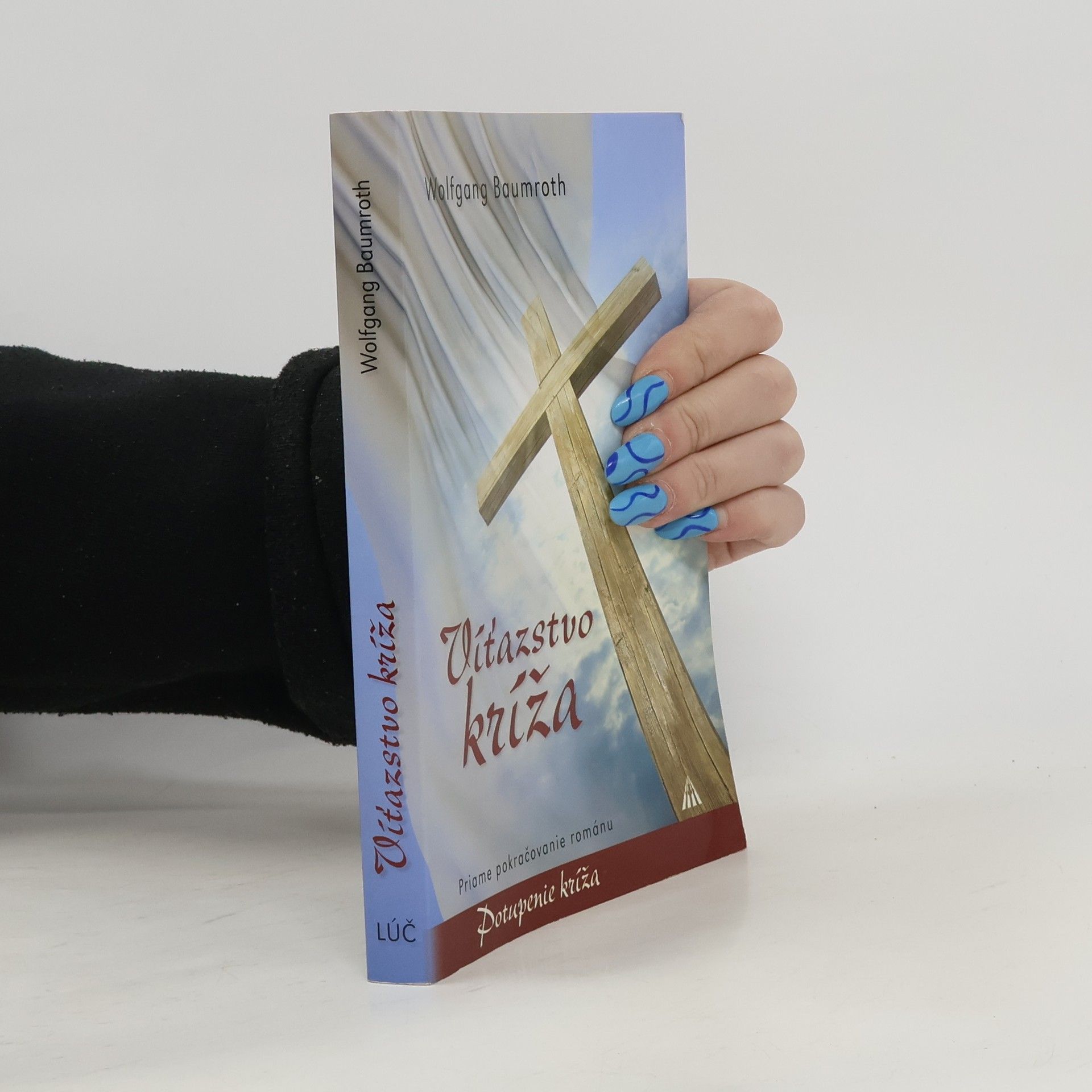 Wolfgang Baumroth Víťazstvo kríža