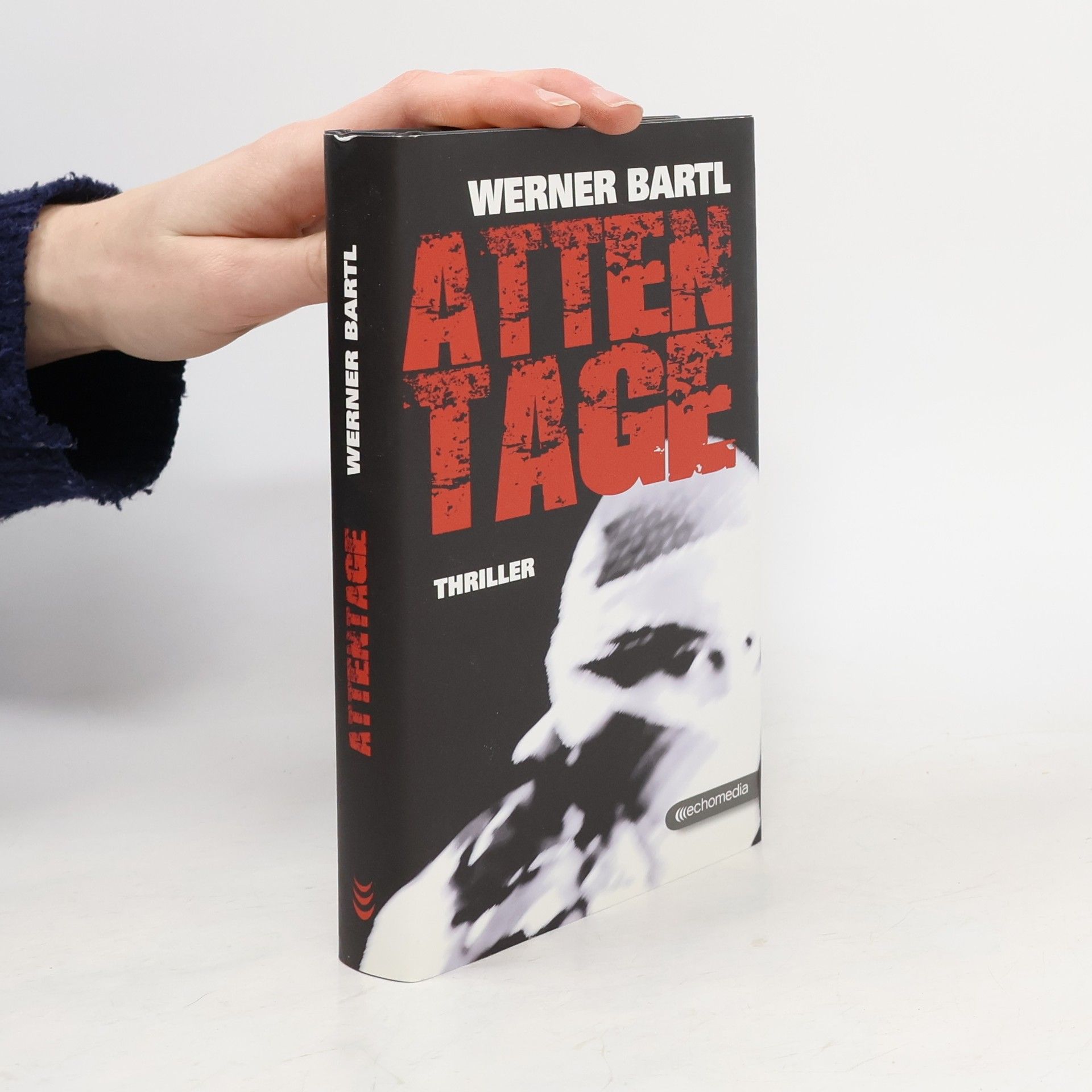 Werner Bartl Attentage