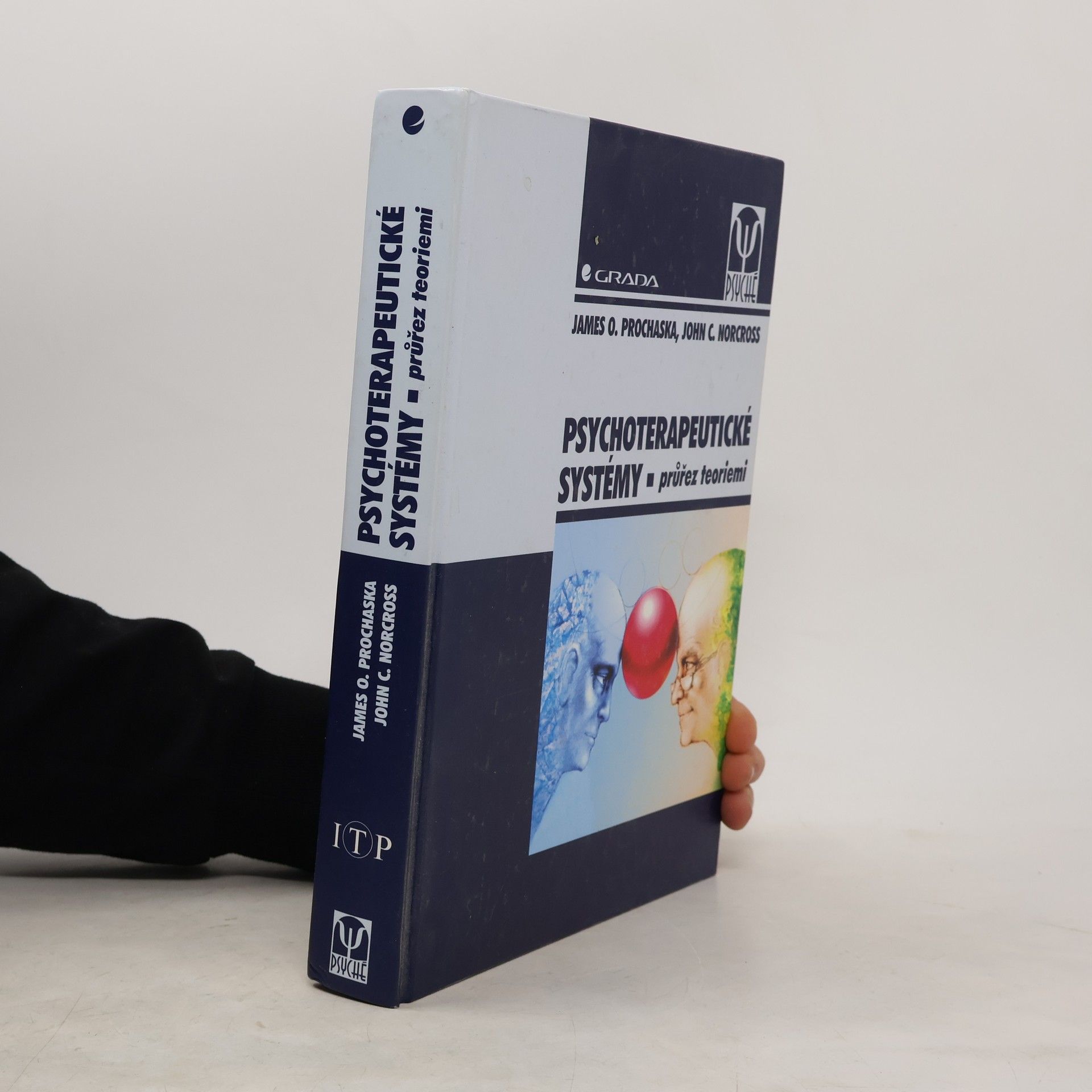 James O. Prochaska Psychoterapeutické systémy. Průřez teoriemi