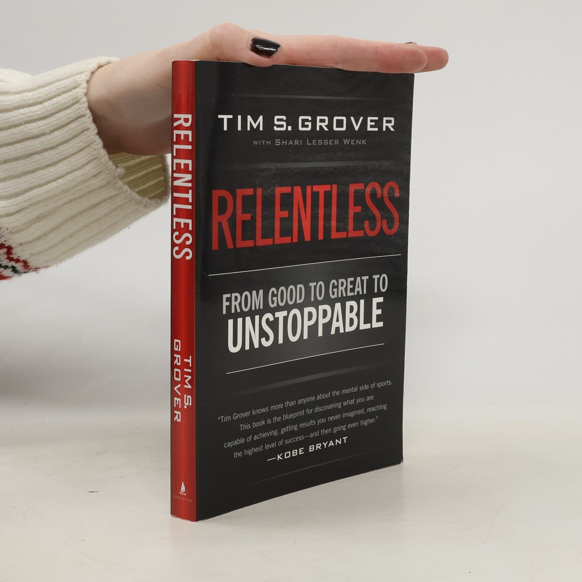 Relentless: From Good to Great to Unstoppable