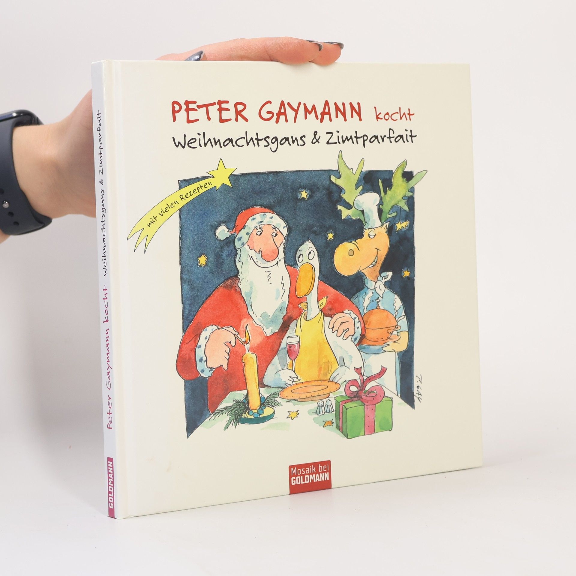 Gustav-Peter Hahn Peter Gaymann kocht Weihnachtsgans & Zimtparfait