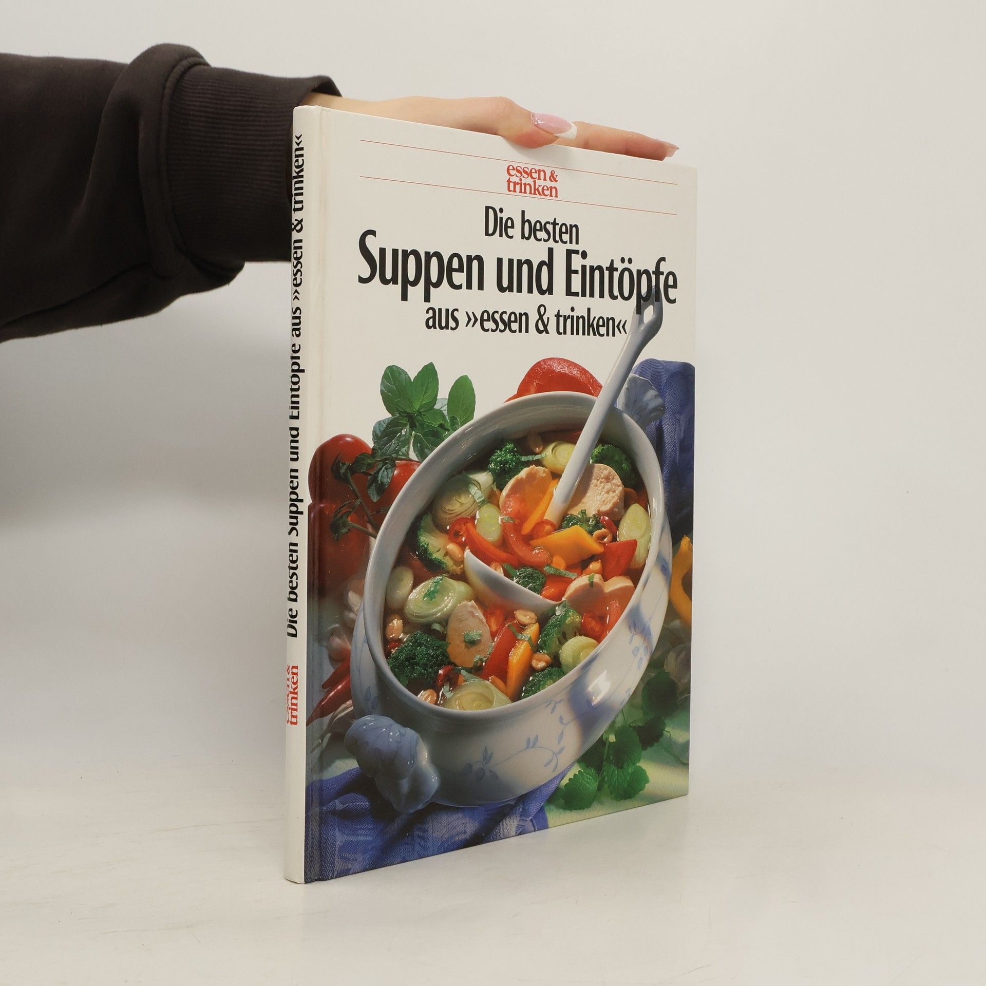 Gabriele Götzer Die besten Suppen und Eintöpfe aus "essen & trinken"