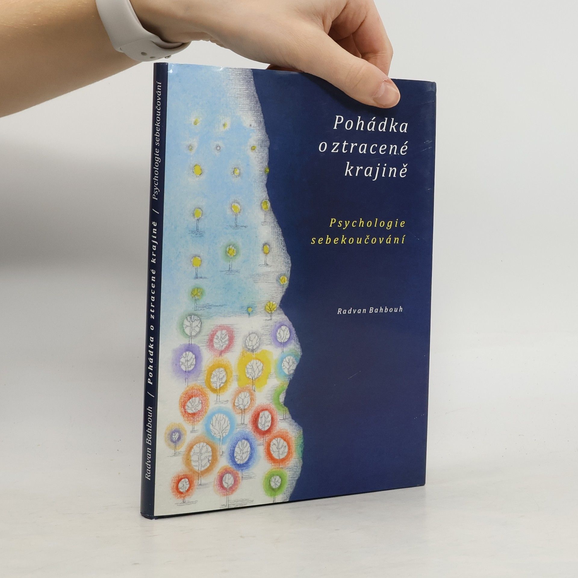 Pohádka o ztracené krajině. Psychologie sebekoučování