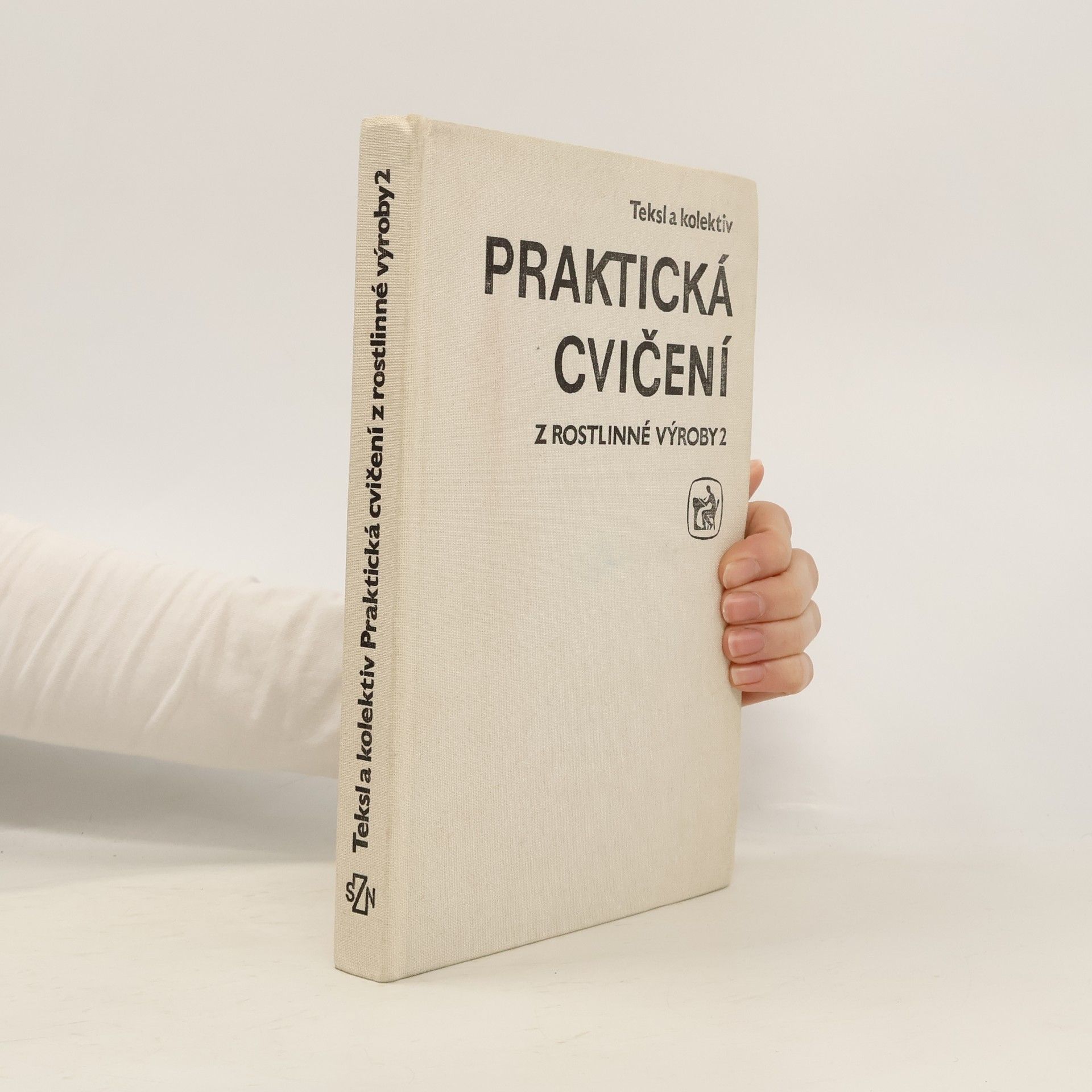 Various authors Praktická cvičení z rostlinné výroby 2