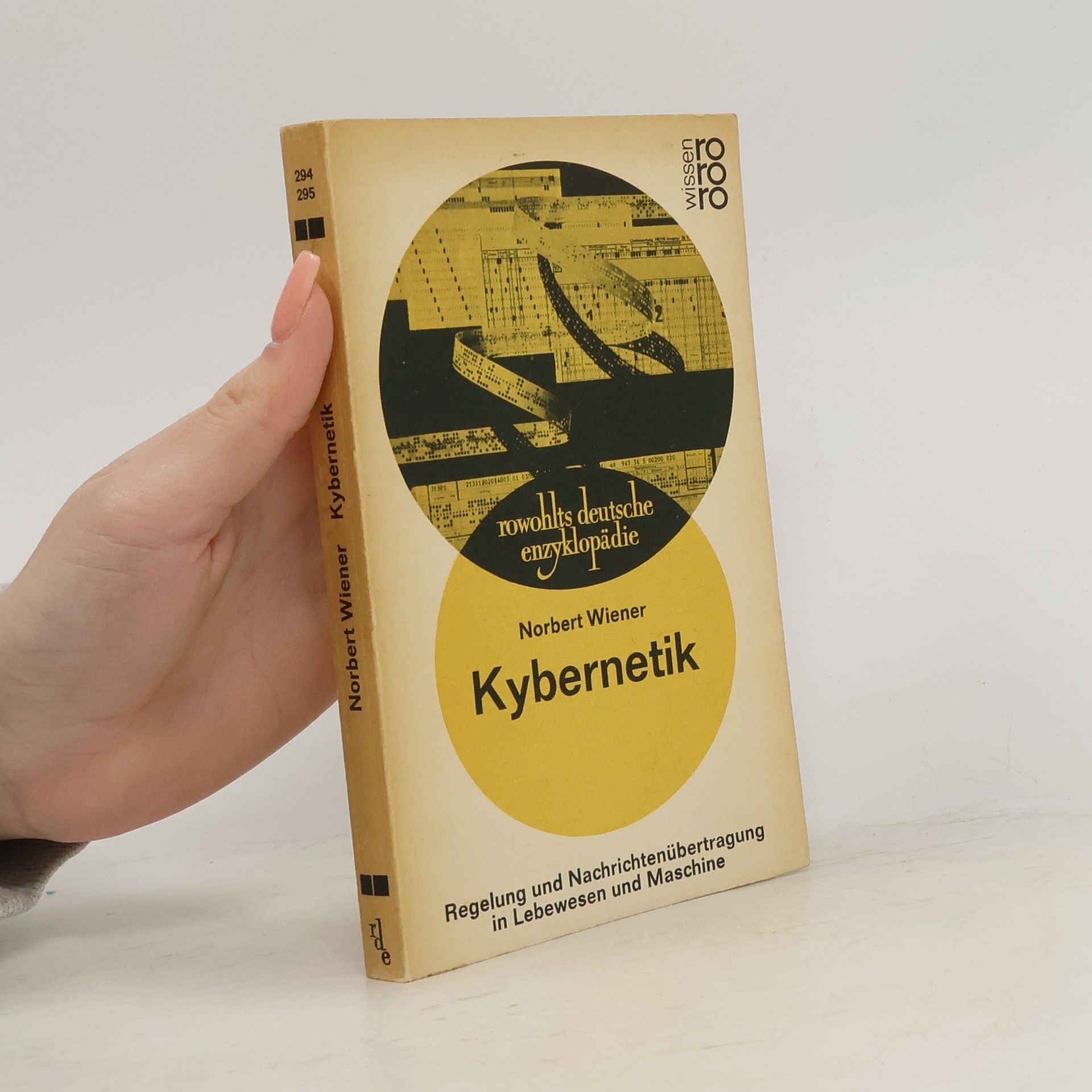 Norbert Wiener Kybernetik. Regelung und Nachrichenübertragung in Lebewesen und Maschine