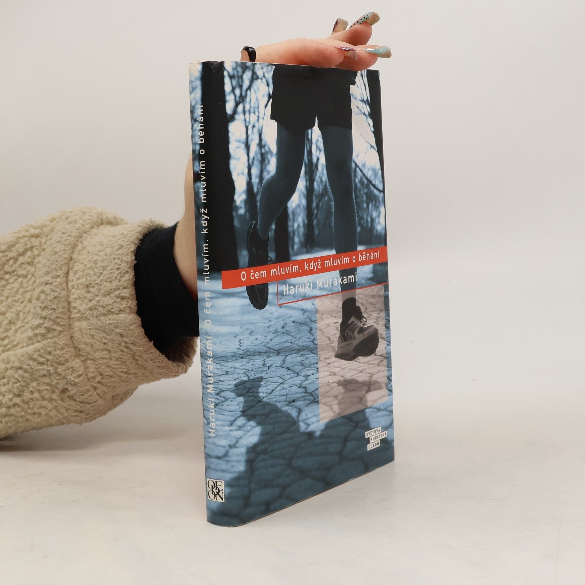 Haruki Murakami O čem mluvím, když mluvím o běhání