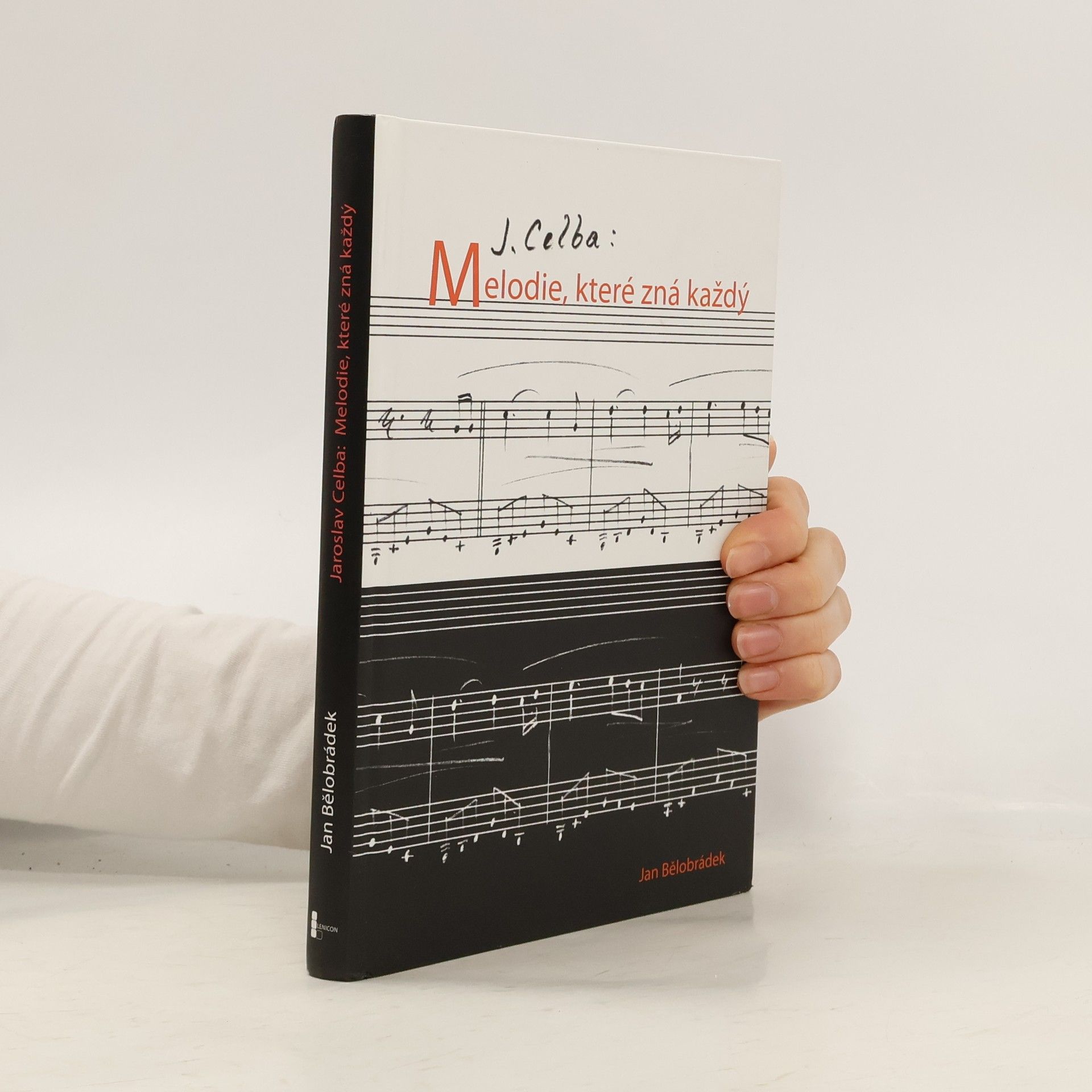 Jan Bělobrádek Jaroslav Celba: melodie, které zná každý