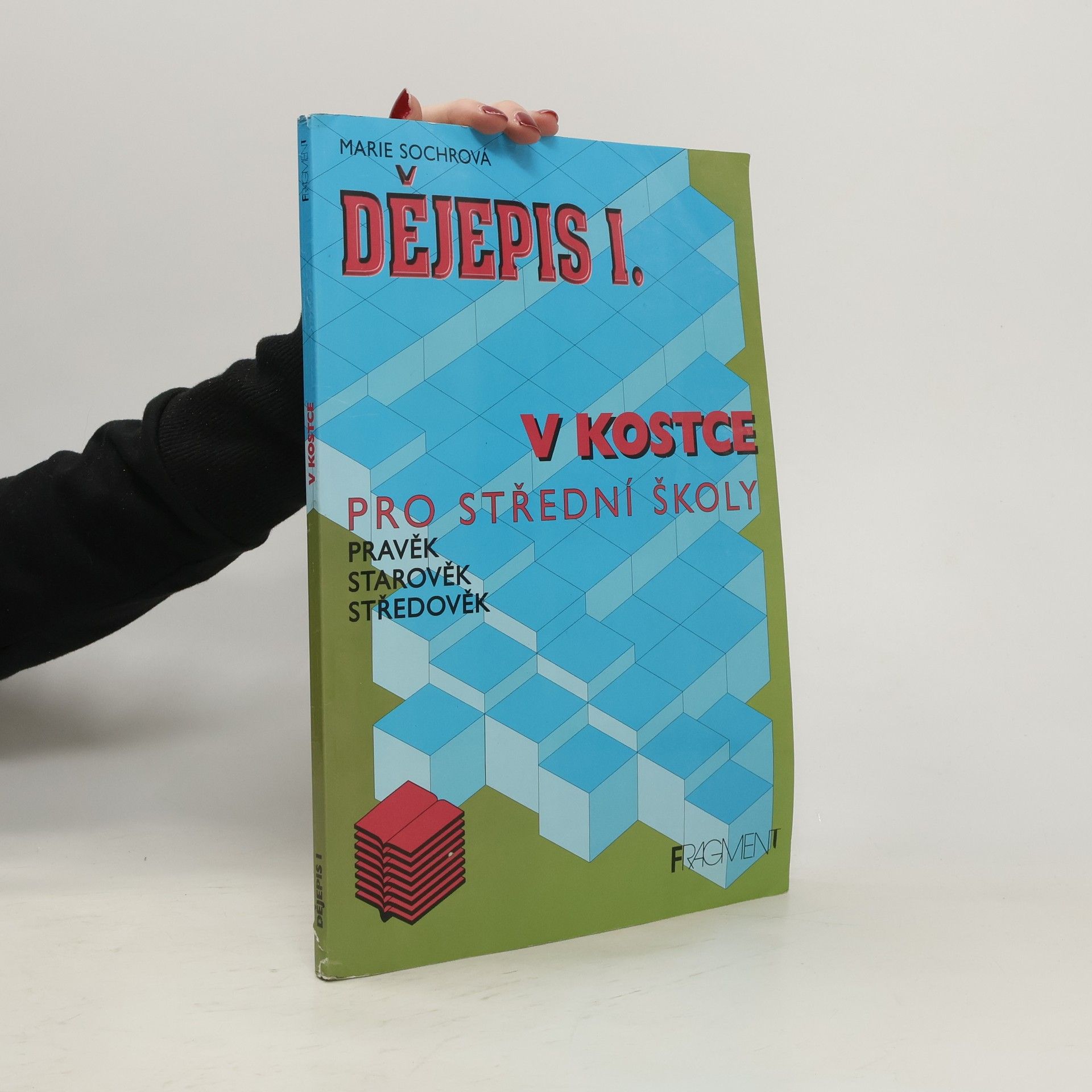 Marie Sochrová Dějepis I. v kostce