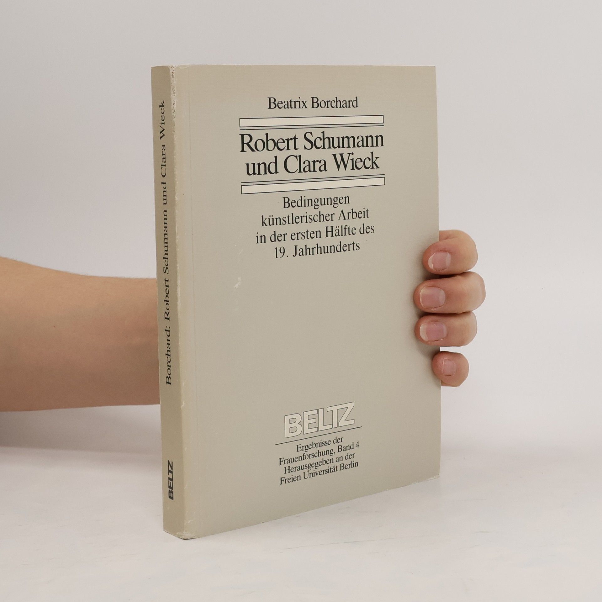 Ergebnisse der Frauenforschung - 4: Robert Schumann und Clara Wieck