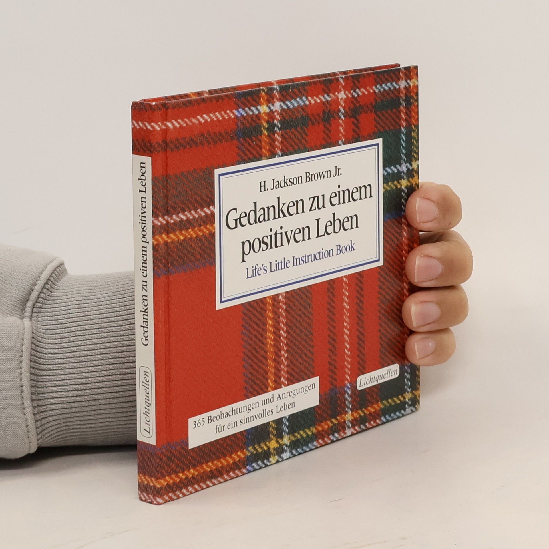 H. Jackson Jr. Brown Gedanken zu einem positiven Leben