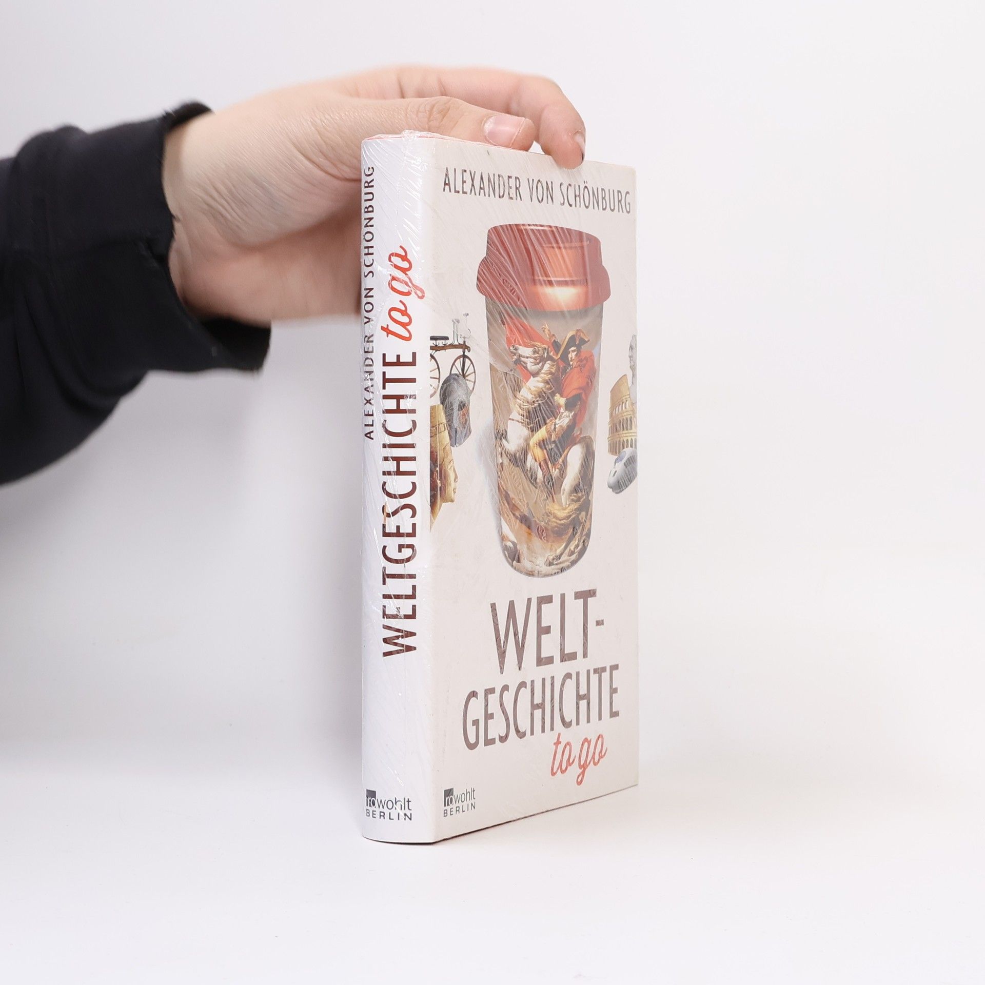 Alexander Graf von Schönburg-Glauchau Weltgeschichte to go