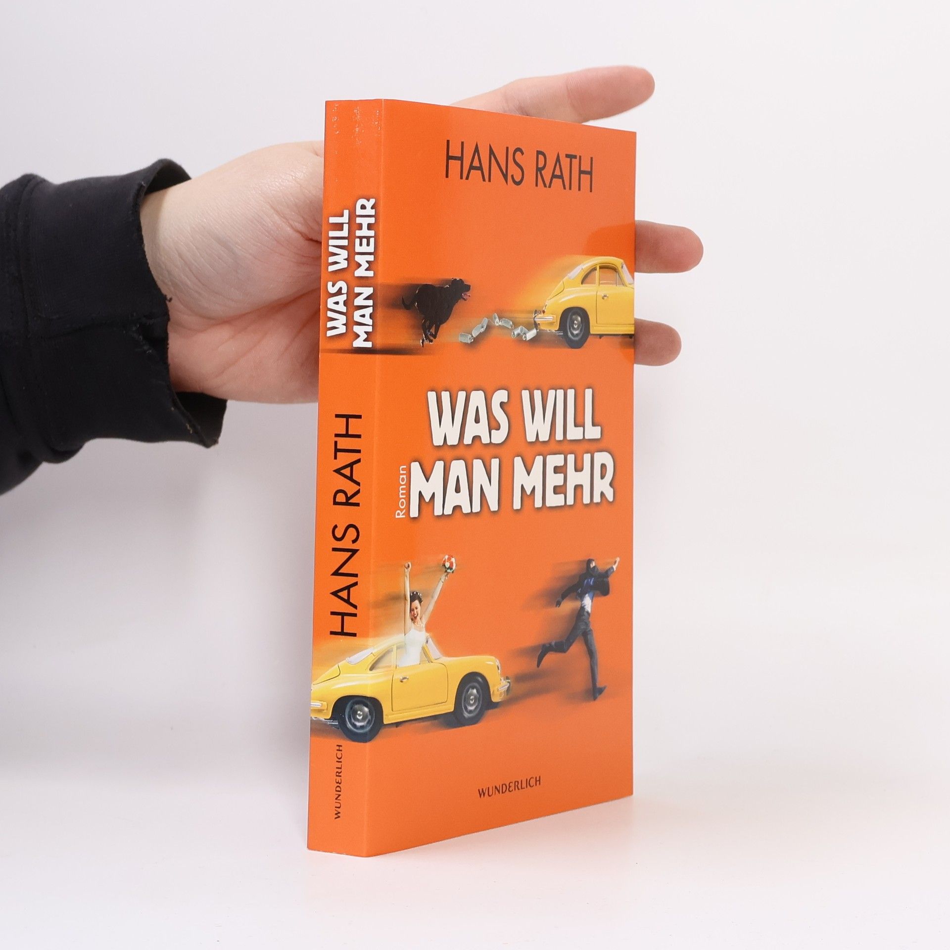 Hans Rath Was Will Man Mehr