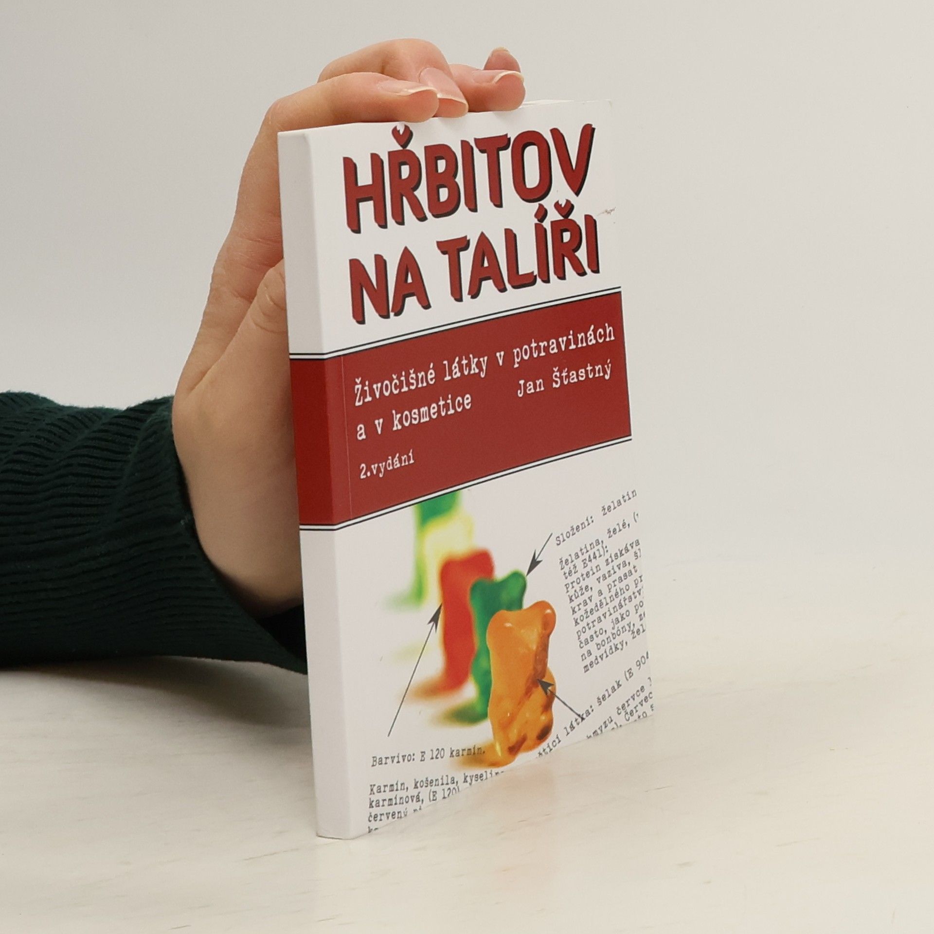 Jan Štastný Hřbitov na talíři. Živočišné látky v potravinách a v kosmetice