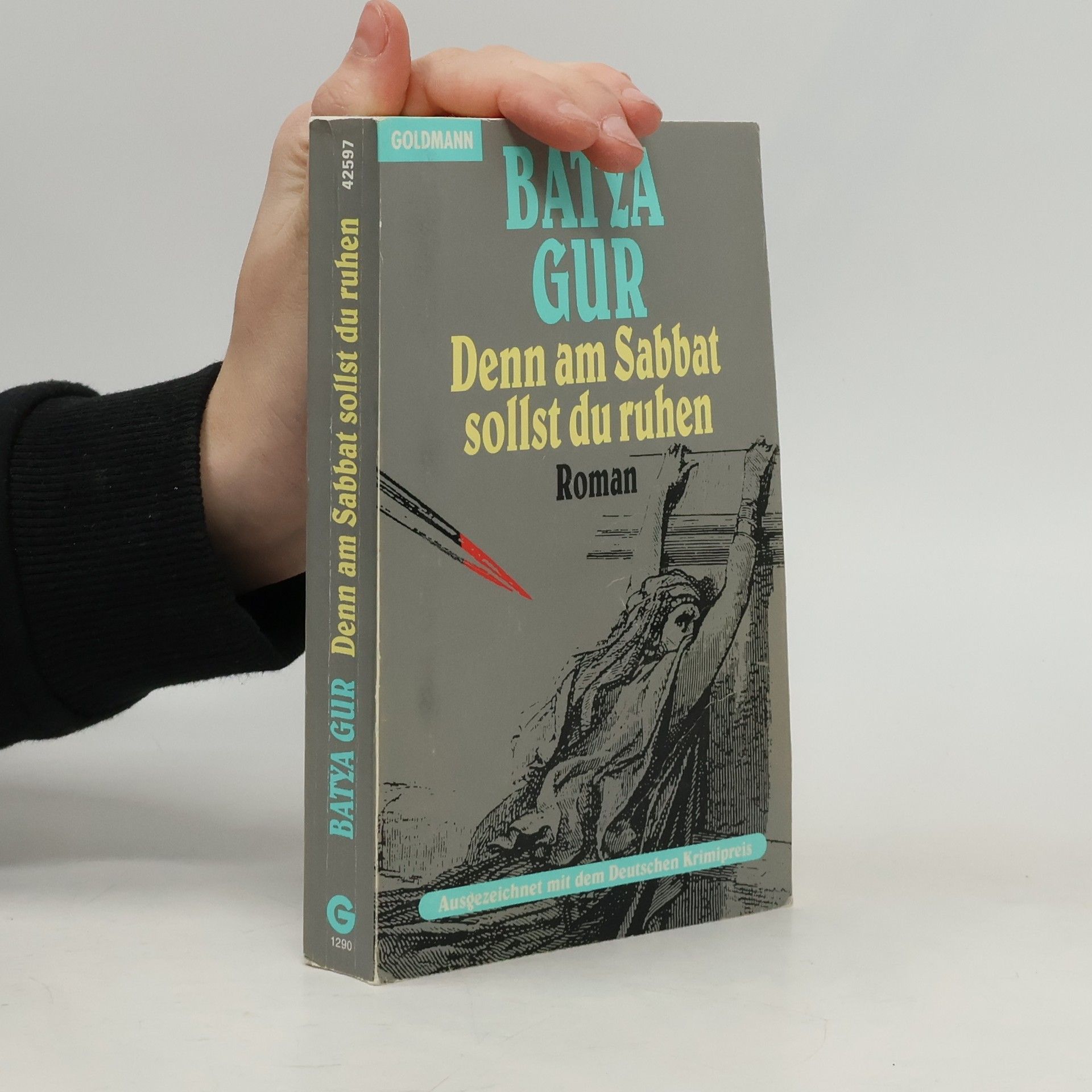 Batyah Gur Denn am Sabbat sollst du ruhen : Roman