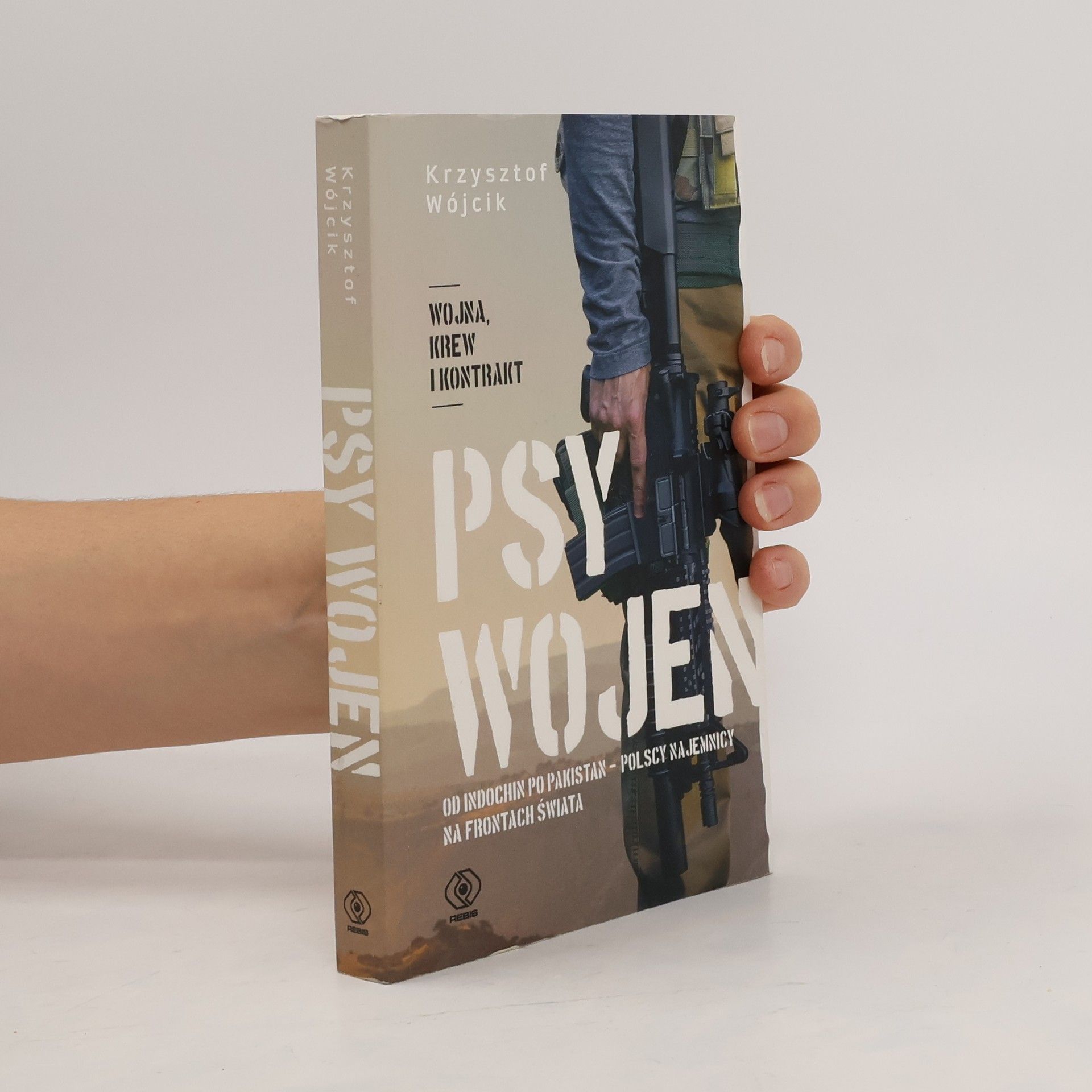 Psy wojen. Od Indochin po Pakistan. Polscy najemnicy na frontach świata