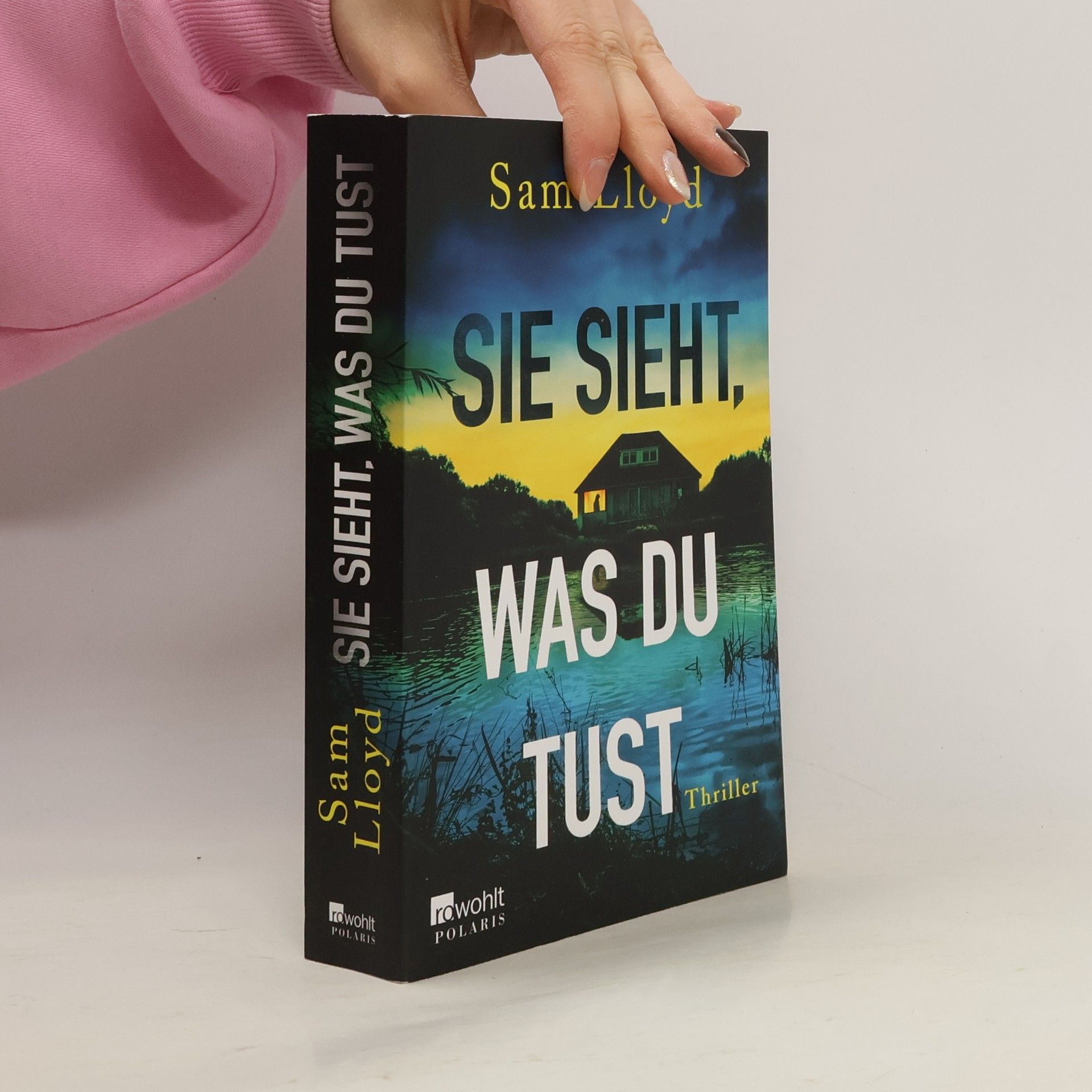 Sie sieht, was du tust