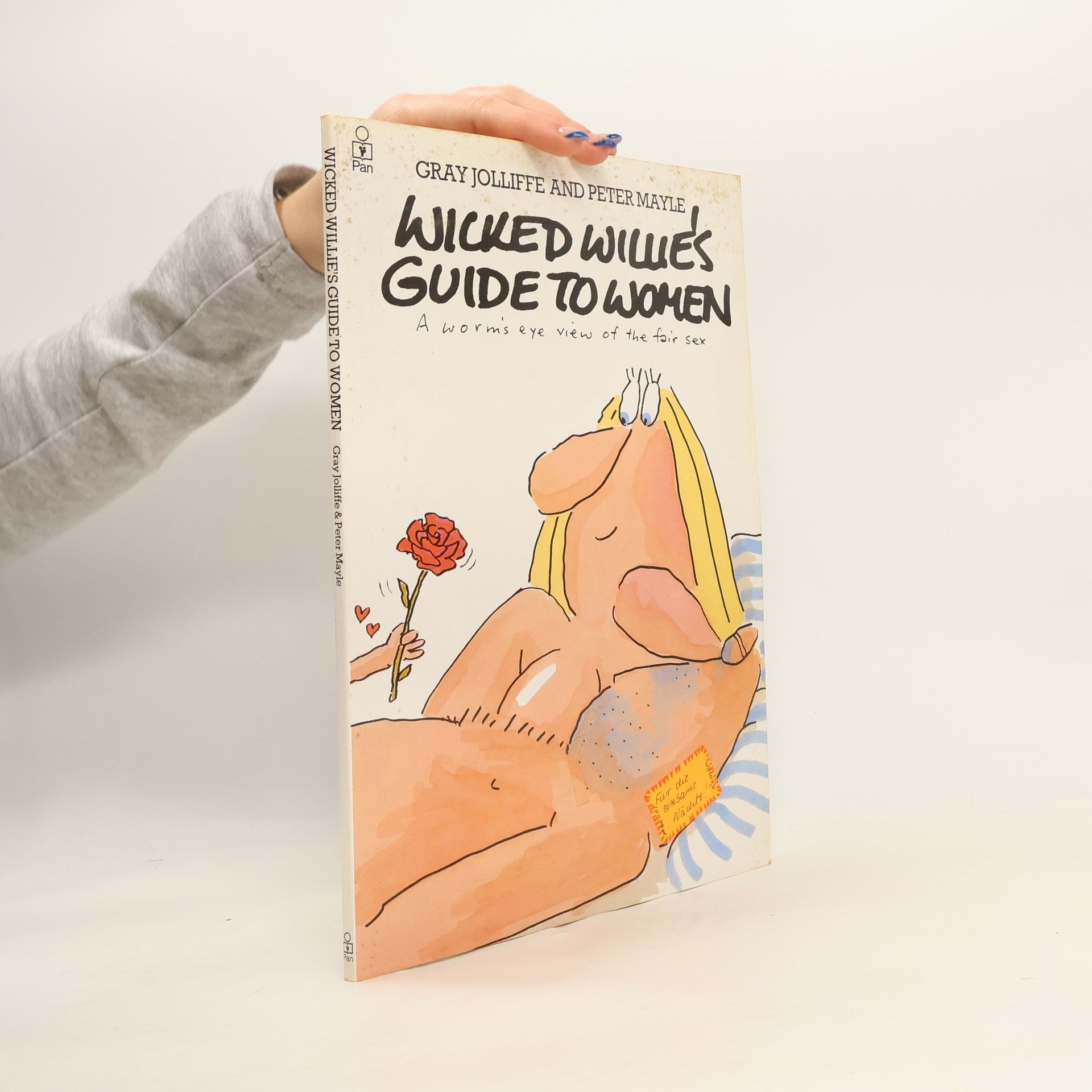 Gray Jolliffe Wicked Willie's guide to women : a worm's eye view of the fair sex