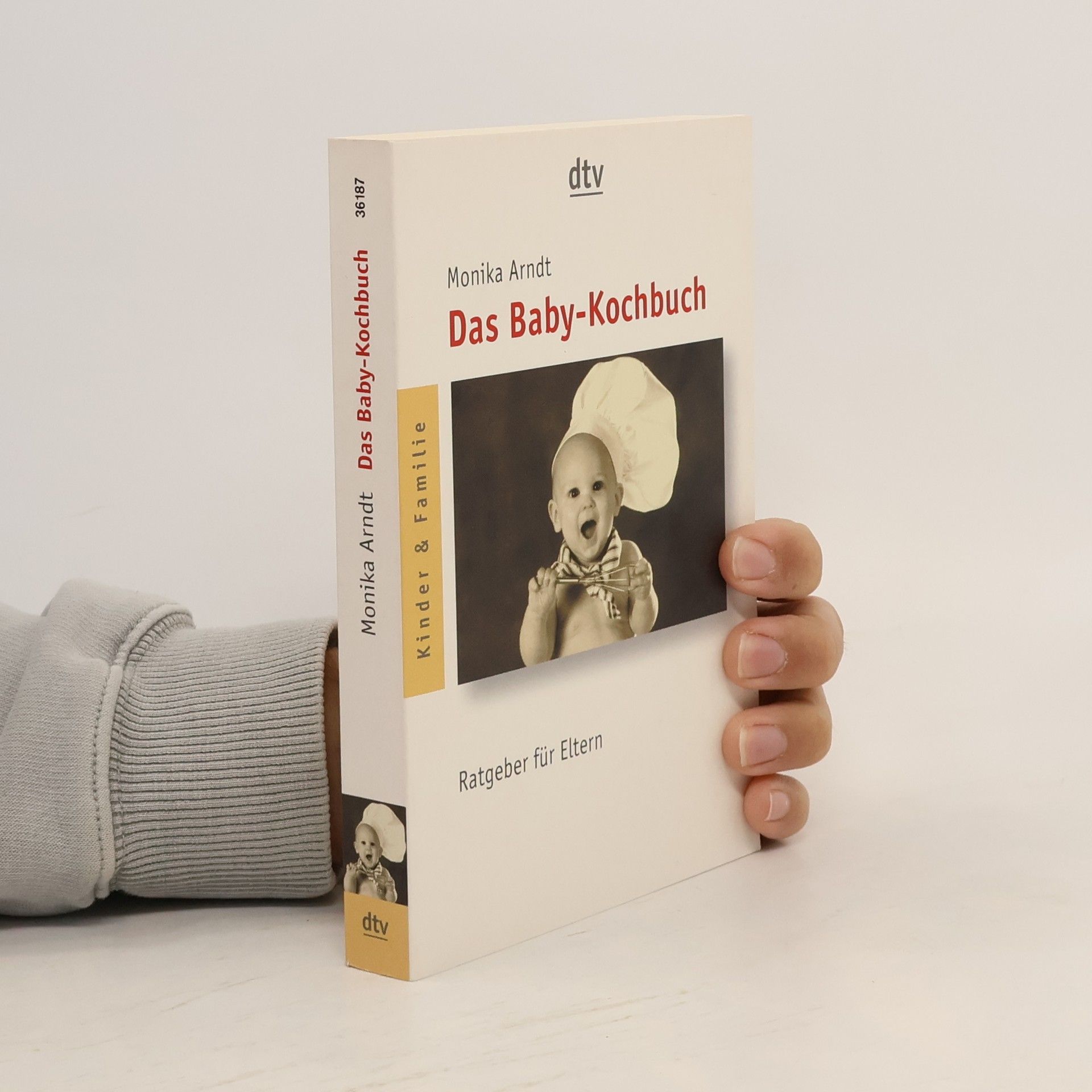 Monika Arndt Das Baby-Kochbuch