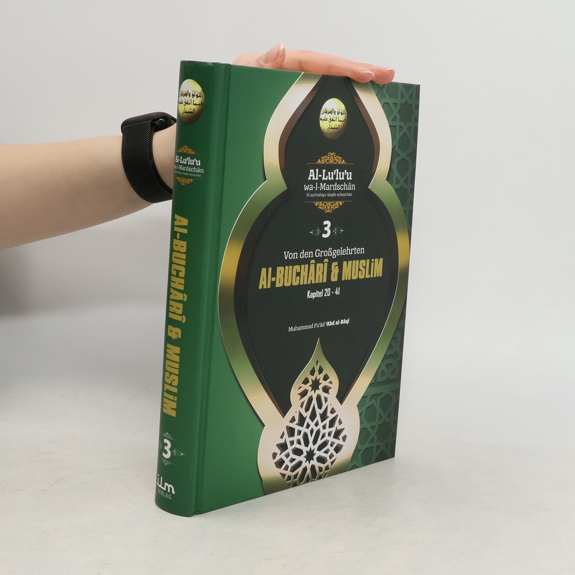 Muhammad Fuad Abd al-Baqi  Von den Großgelehrten: Al-Buchari & Muslim. Kapitel 20-41