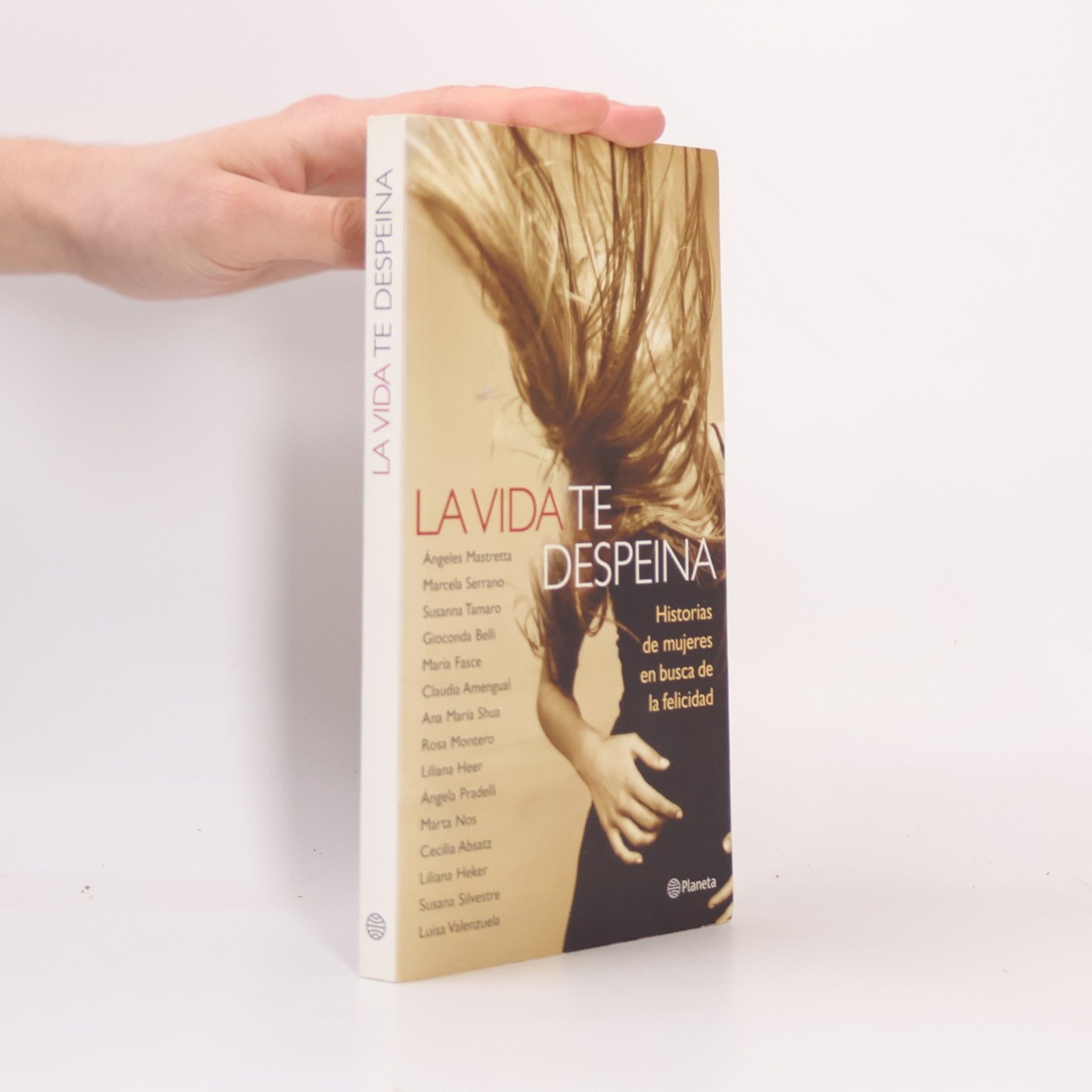 La vida te despeina/Life Messes Up Your Hair