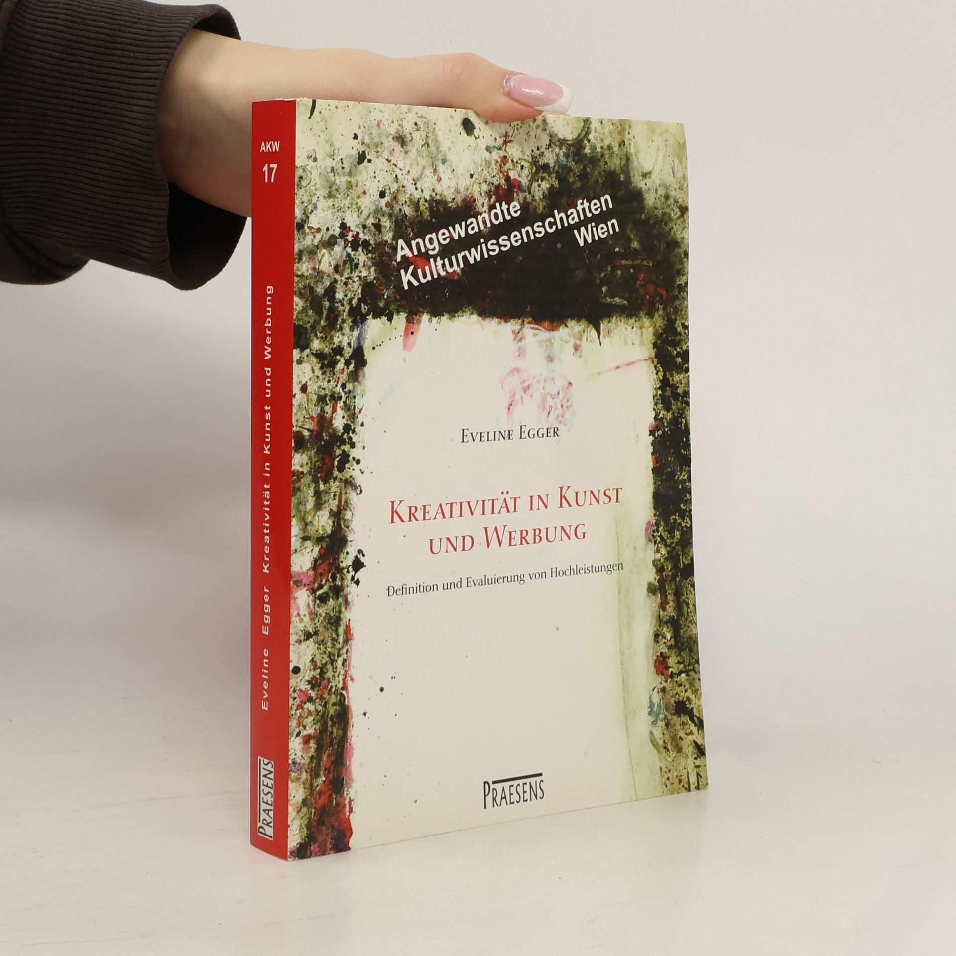 Eveline Egger Angewandte Kulturwissenschaften Wien - 17: Kreativität in Kunst und Werbung