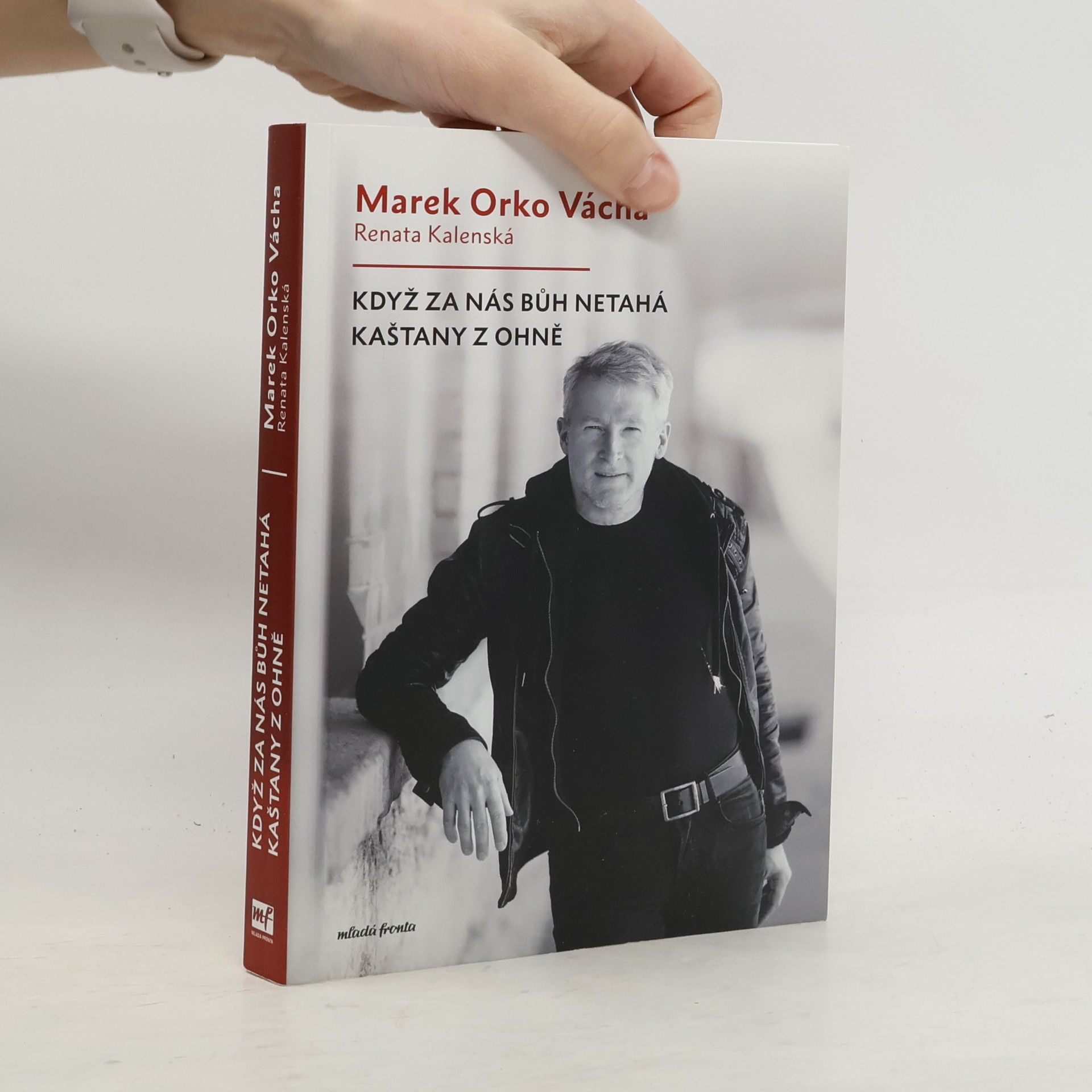 Marek Vácha Když za nás Bůh netahá kaštany z ohně