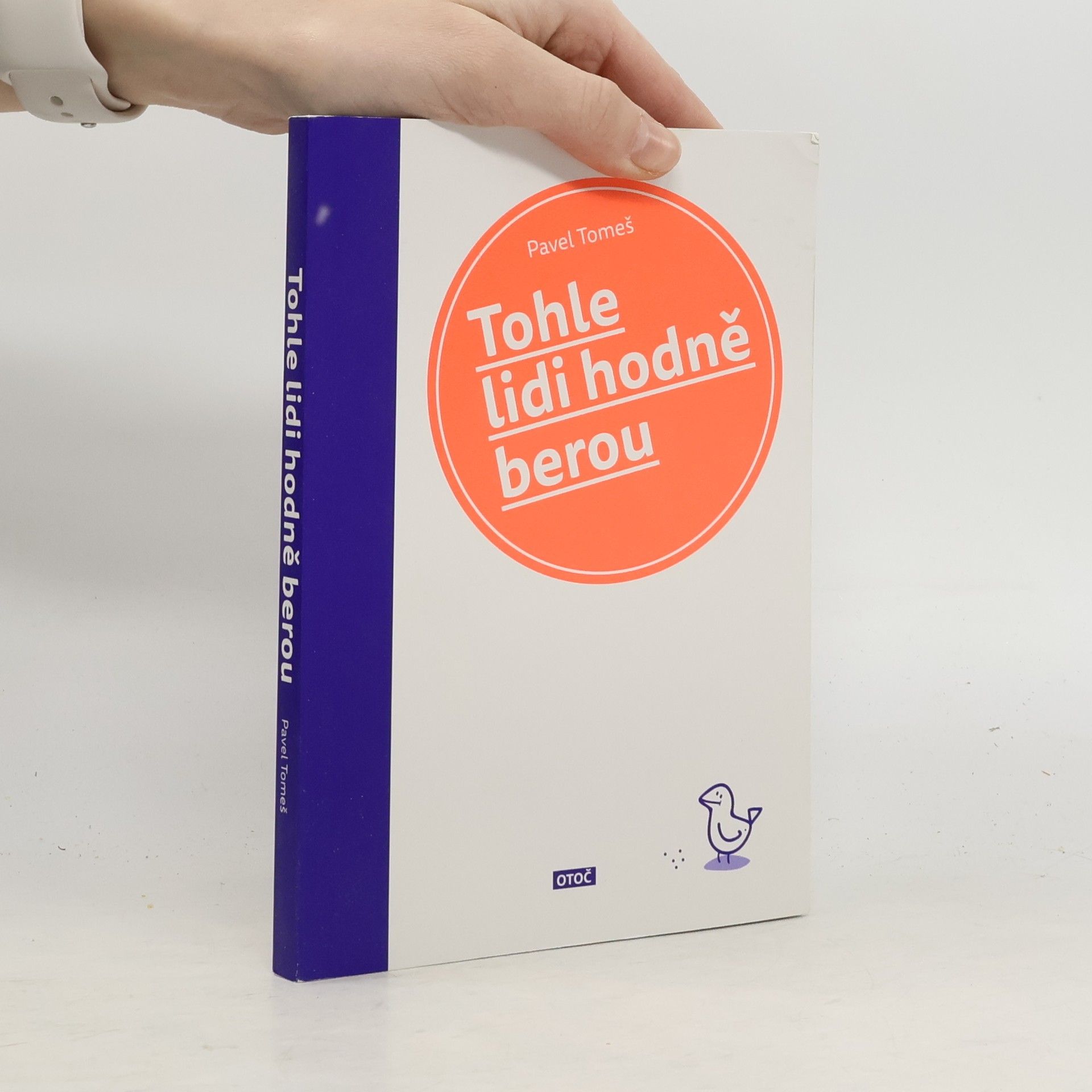 Tohle lidi hodně berou