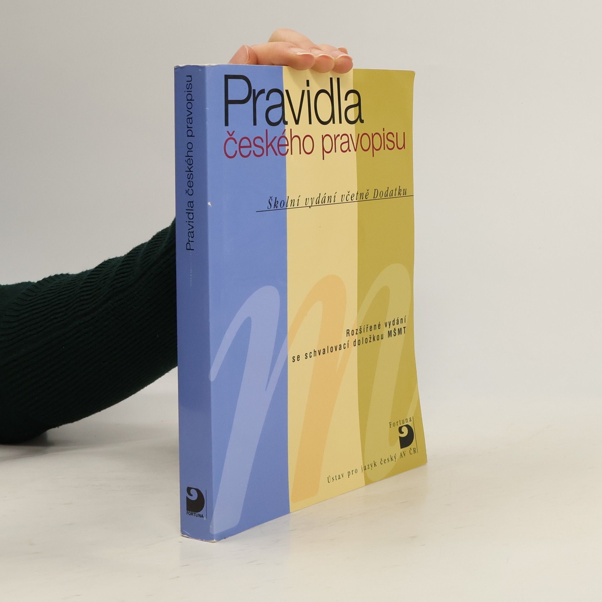 Kolektív autorov Pravidla českého pravopisu : školní vydání včetně Dodatku