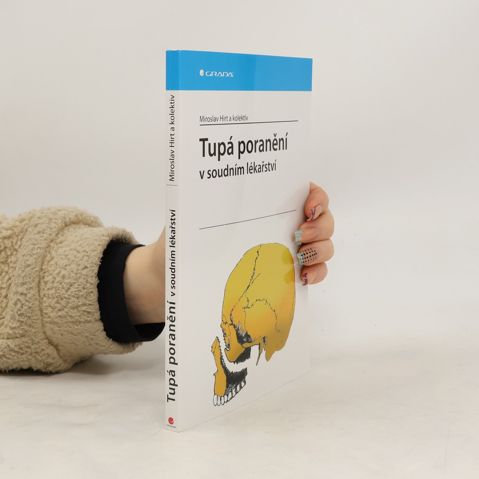 Miroslav Hirt Tupá poranění v soudním lékařství