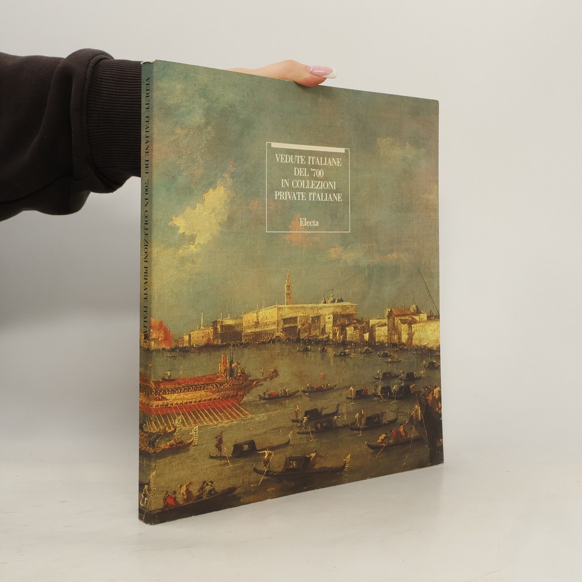 Various authors Vedute italiane del '700 in collezioni private italiane