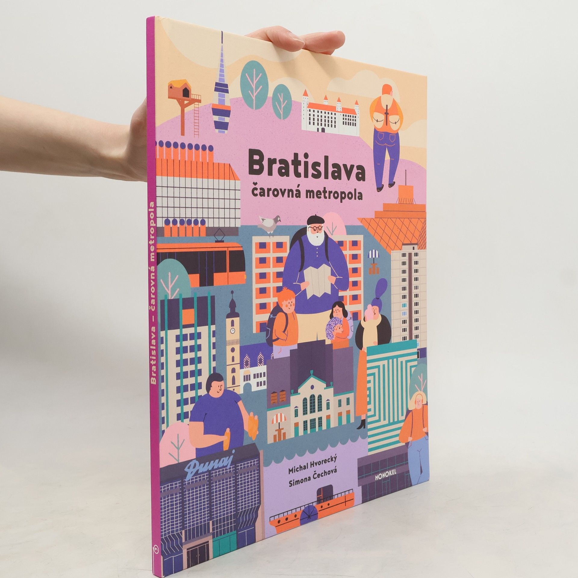 Michal Hvorecký Bratislava. Čarovná metropola