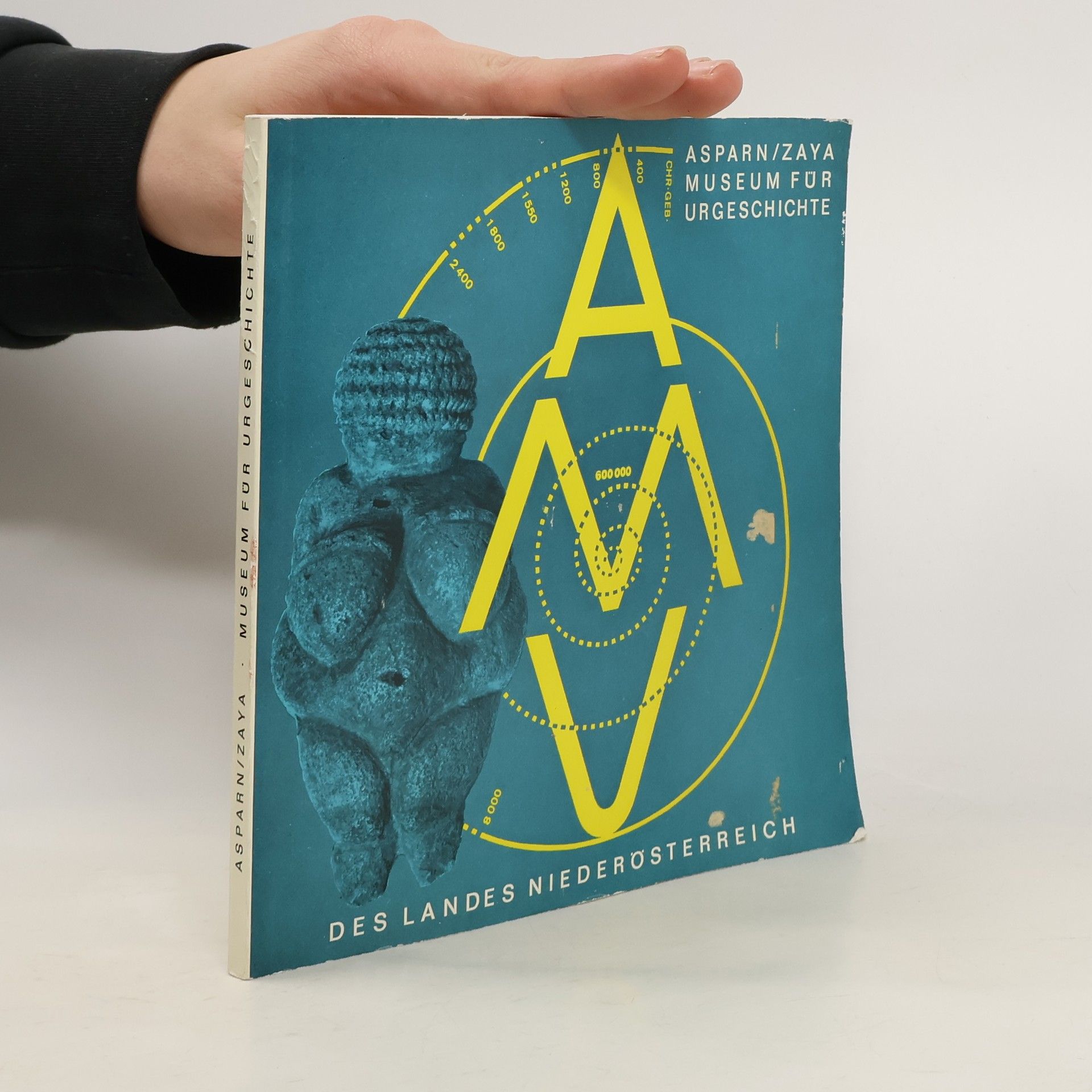 Autorenkollektiv Asparn/Zaya Museum für Urgeschichte. Des Landes Niederösterreich