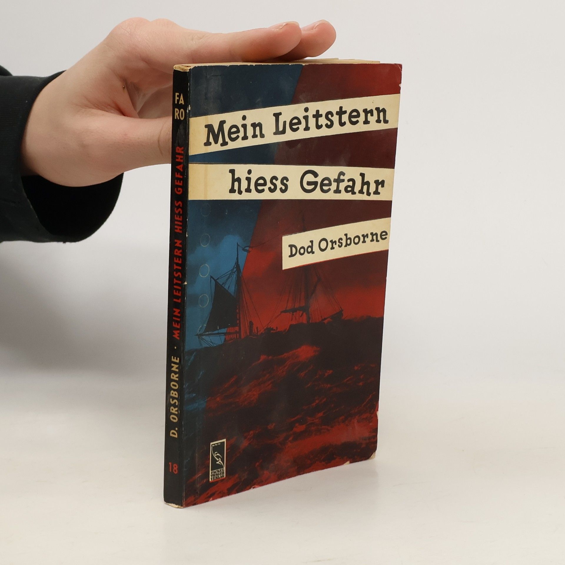 Dod Orsborne Mein Leitstern hieß Gefahr