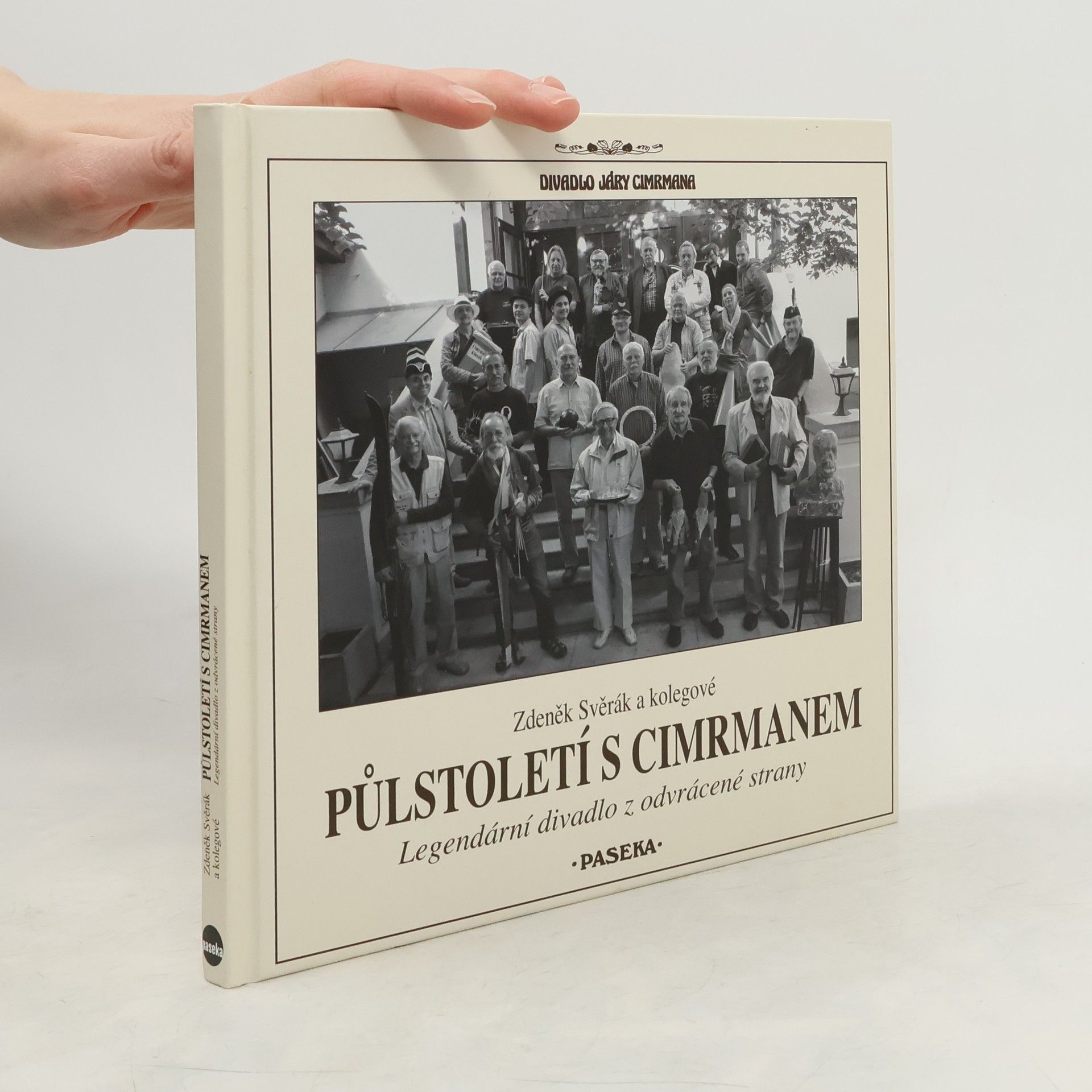 Zdeněk Svěrák Půlstoletí s Cimrmanem: Legendární divadlo z odvrácené strany