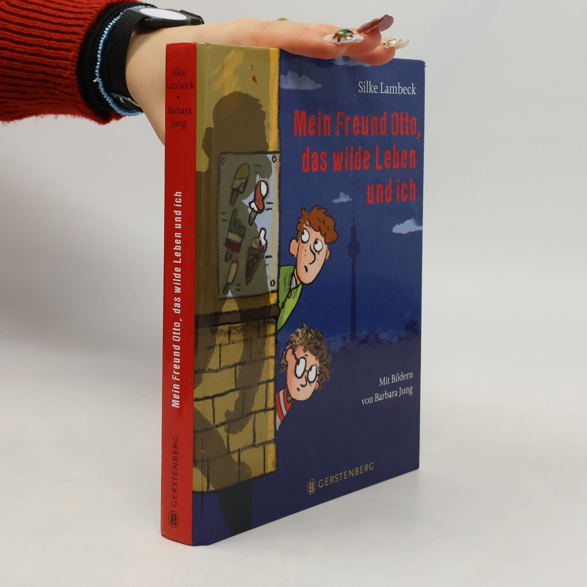 Silke Lambeck Mein Freund Otto, das wilde Leben und ich