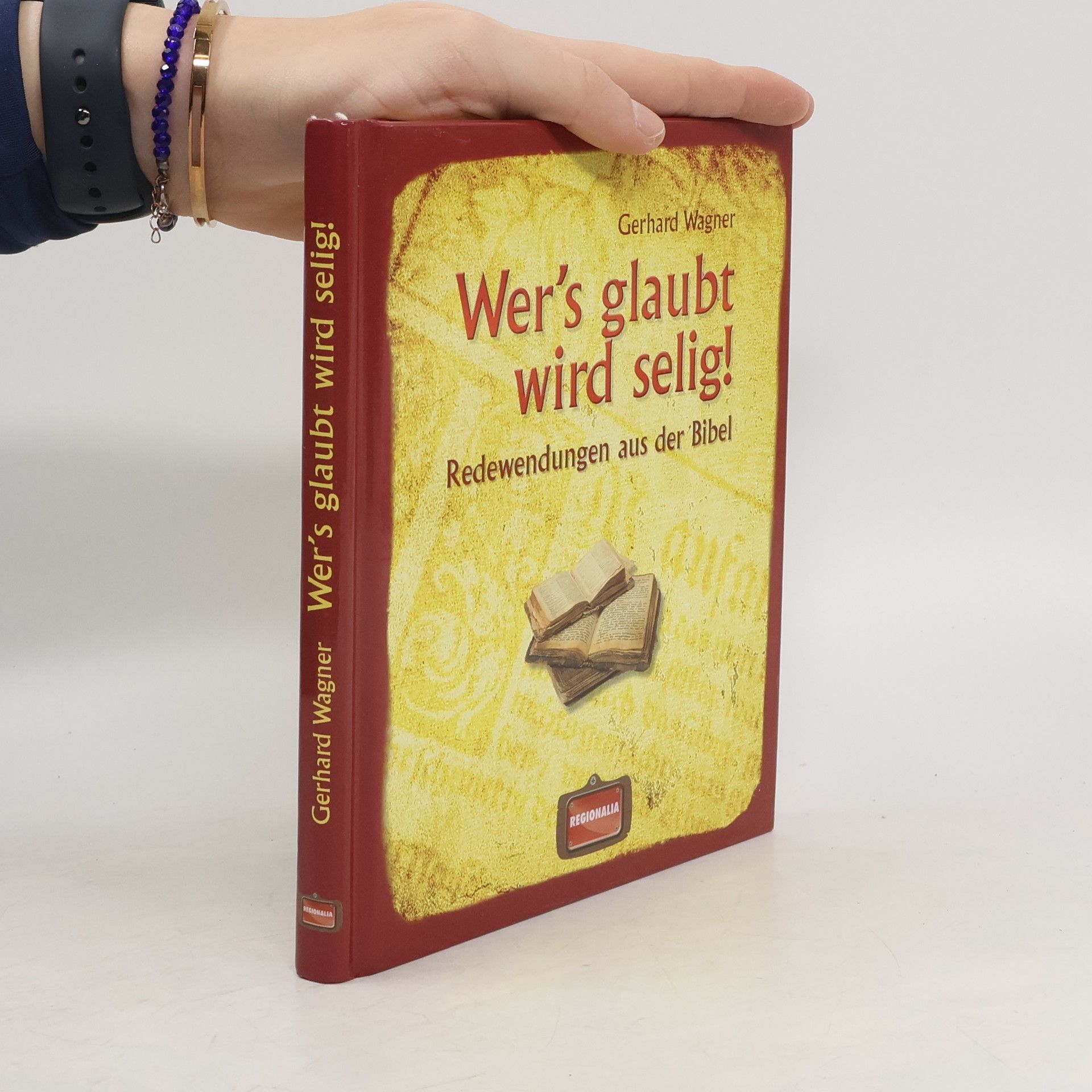 Gerhard Wagner Wer's glaubt wird selig!