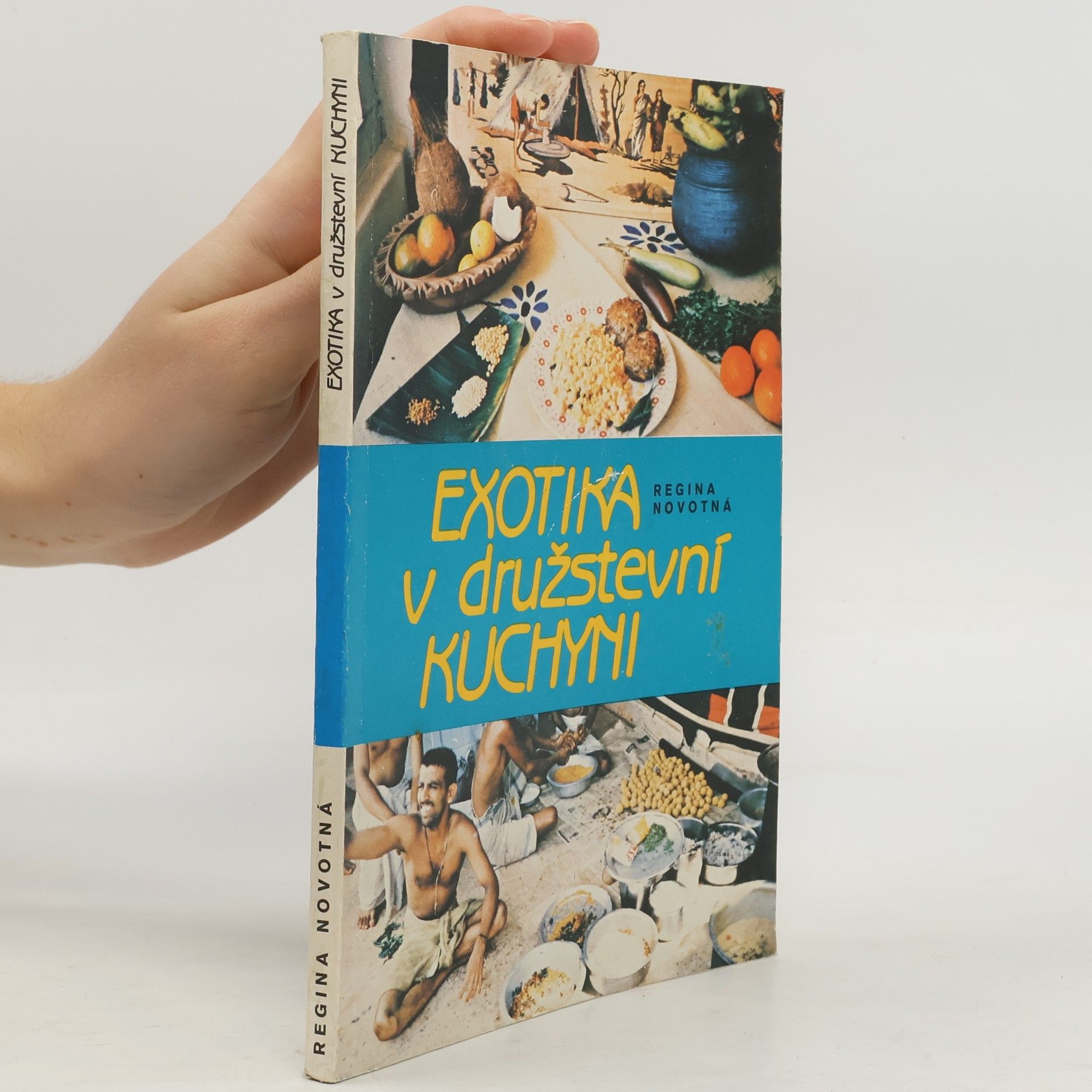 Regina Novotná Exotika v družstevní kuchyni