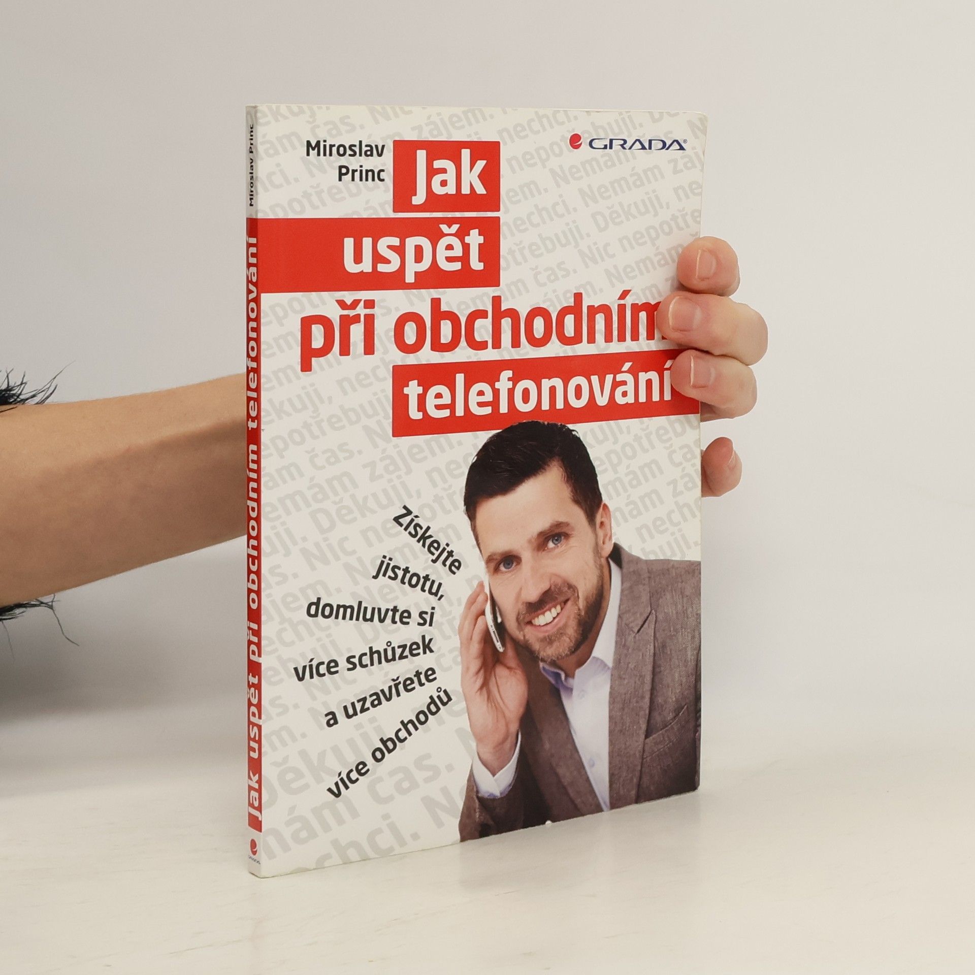 Miroslav Princ Jak uspět při obchodním telefonování