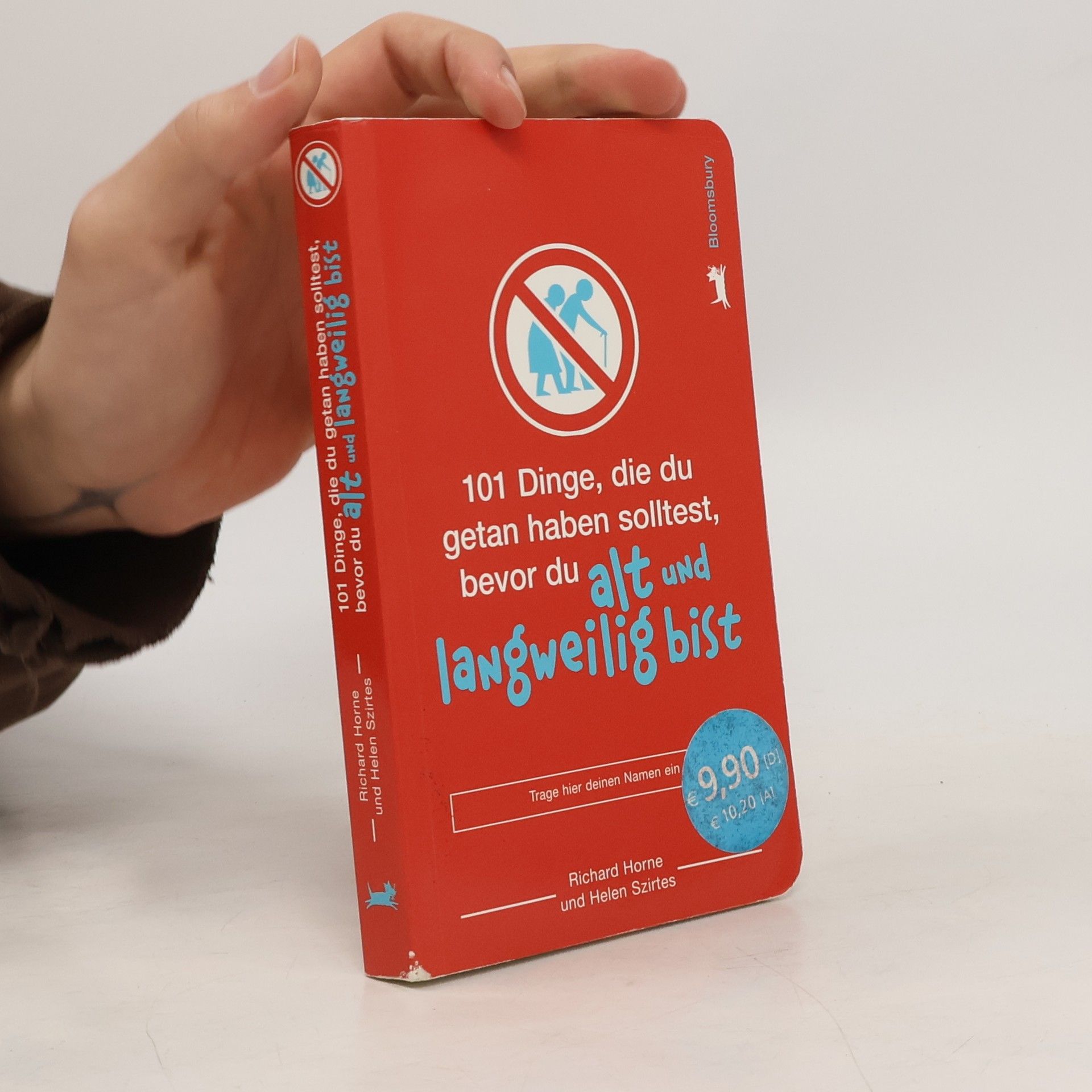 101 Dinge, die du getan haben solltest, bevor du alt und langweilig bist