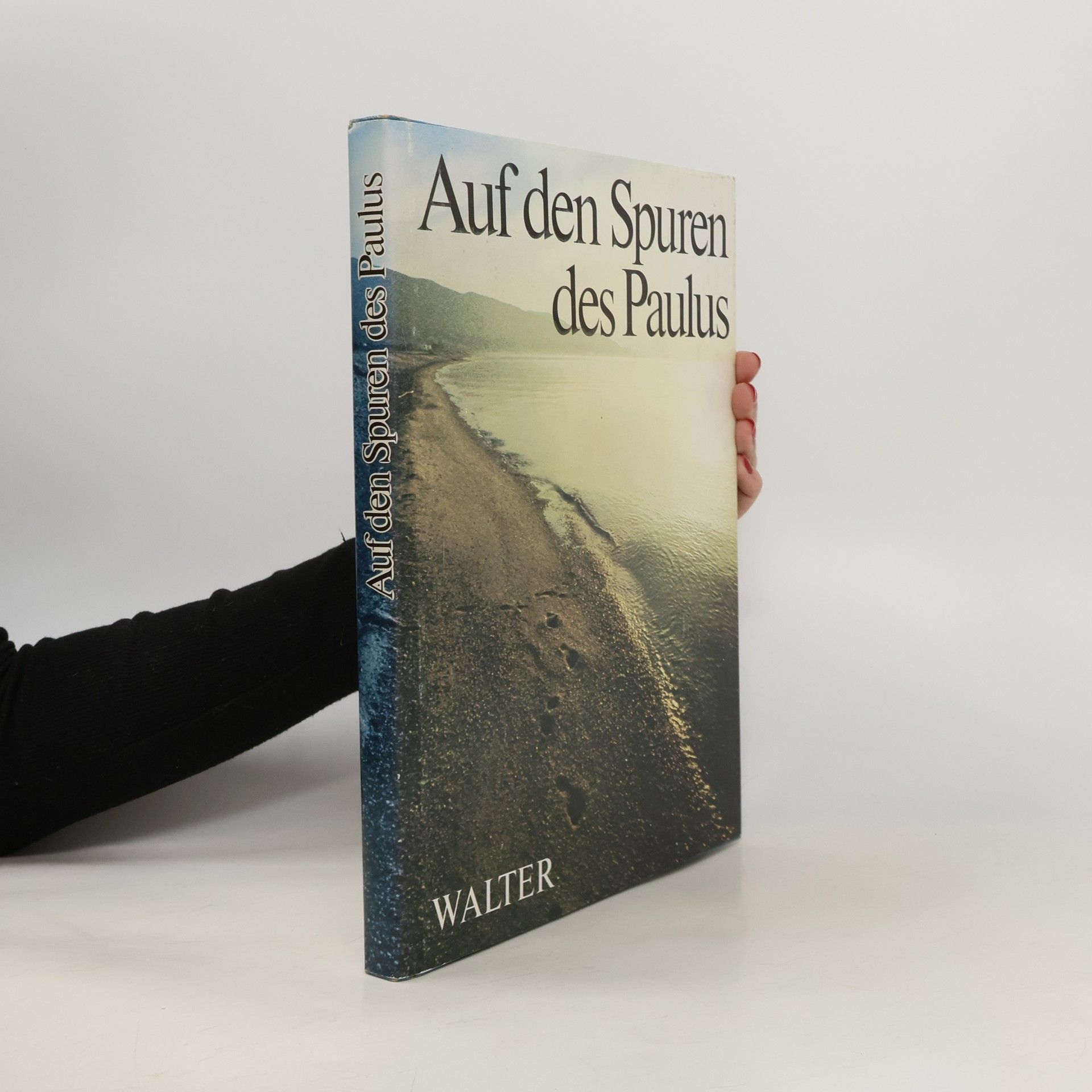 Wolfgang E. Pax Auf den Spuren des Paulus