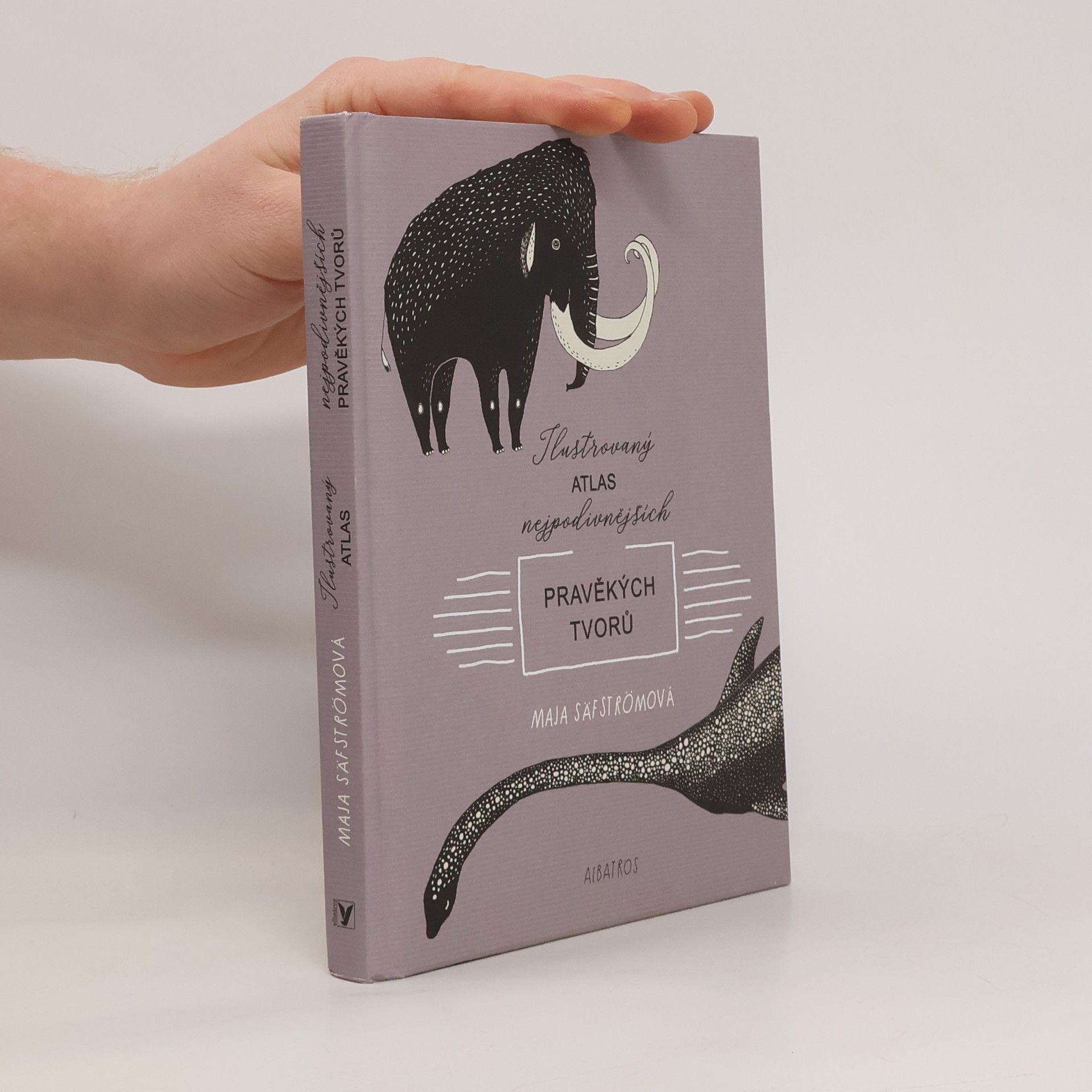 Ilustrovaný atlas nejpodivnějších pravěkých tvorů