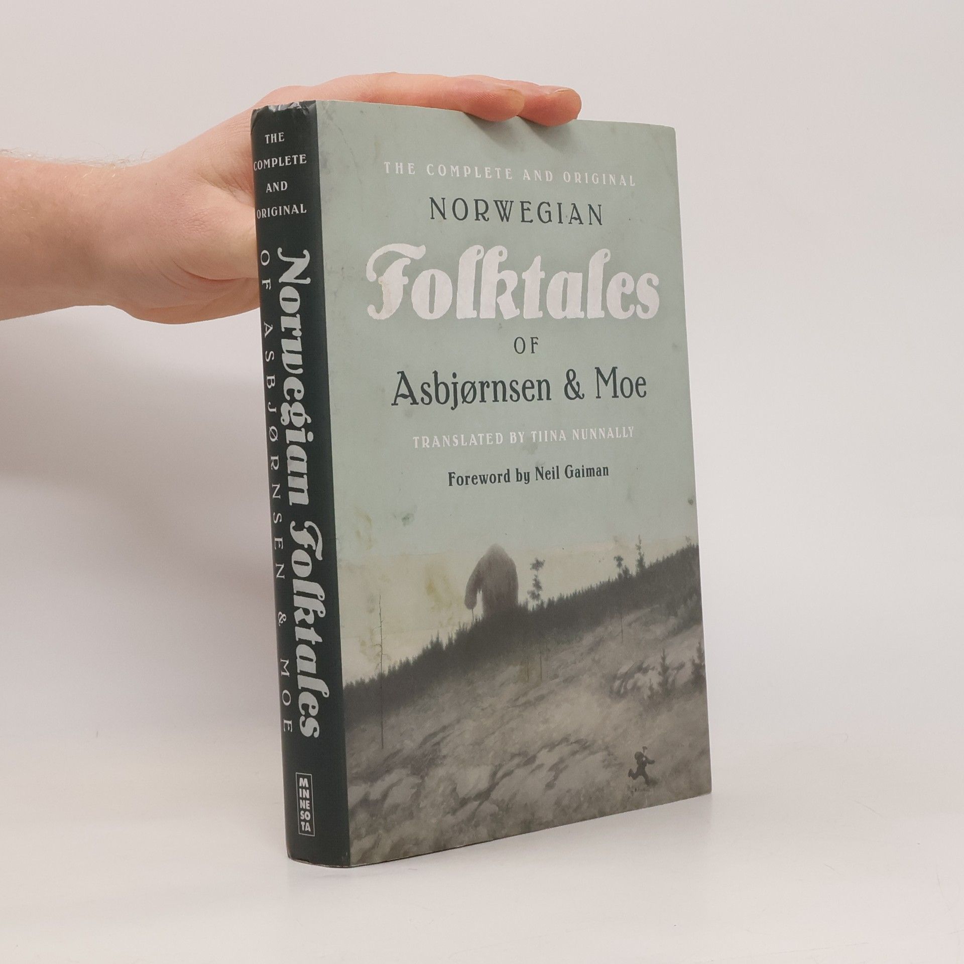 Peter Christen Asbjørnsen The Complete and Original Norwegian Folktales of Asbjørnsen and Moe