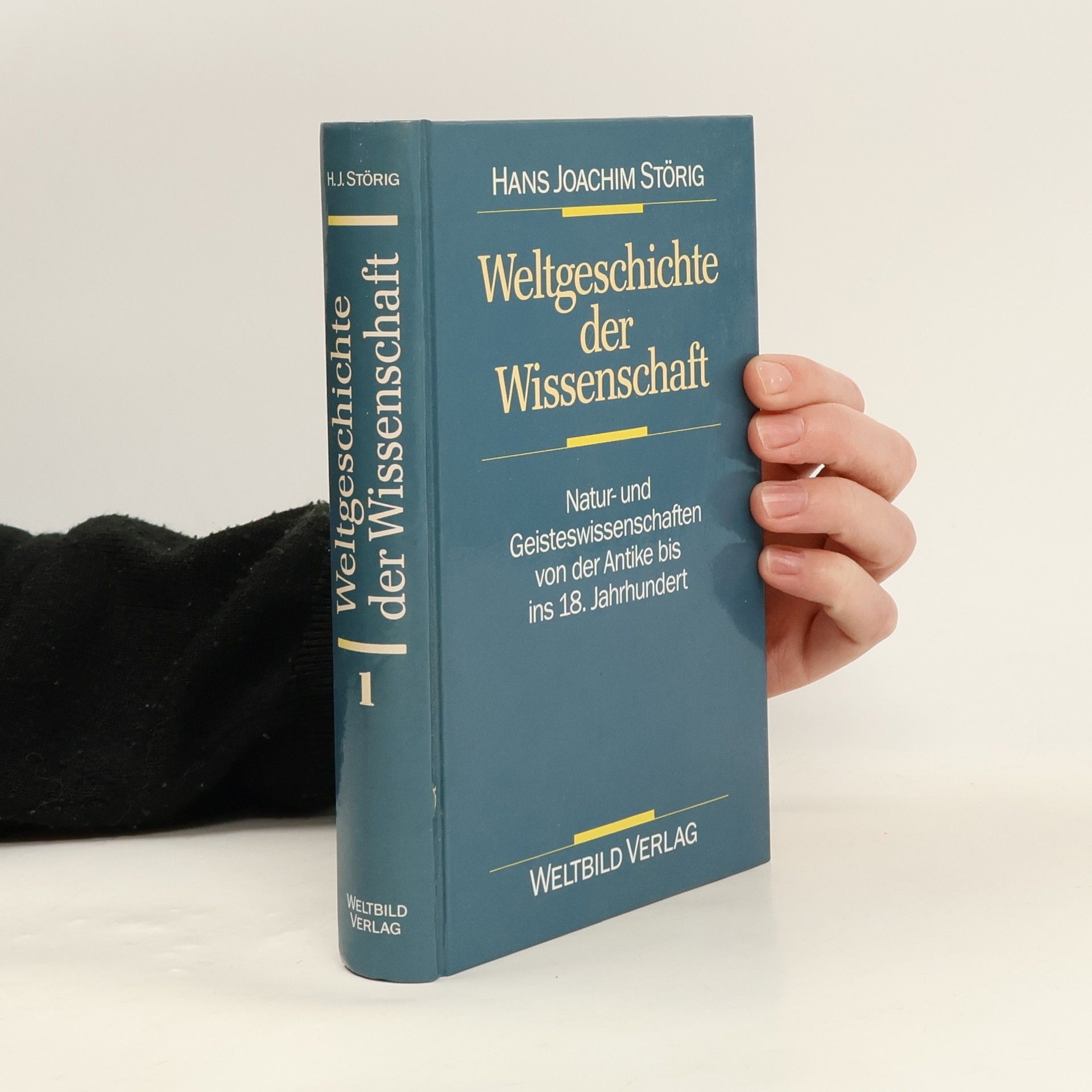 Weltgeschichte der Wissenschaft. Band 1