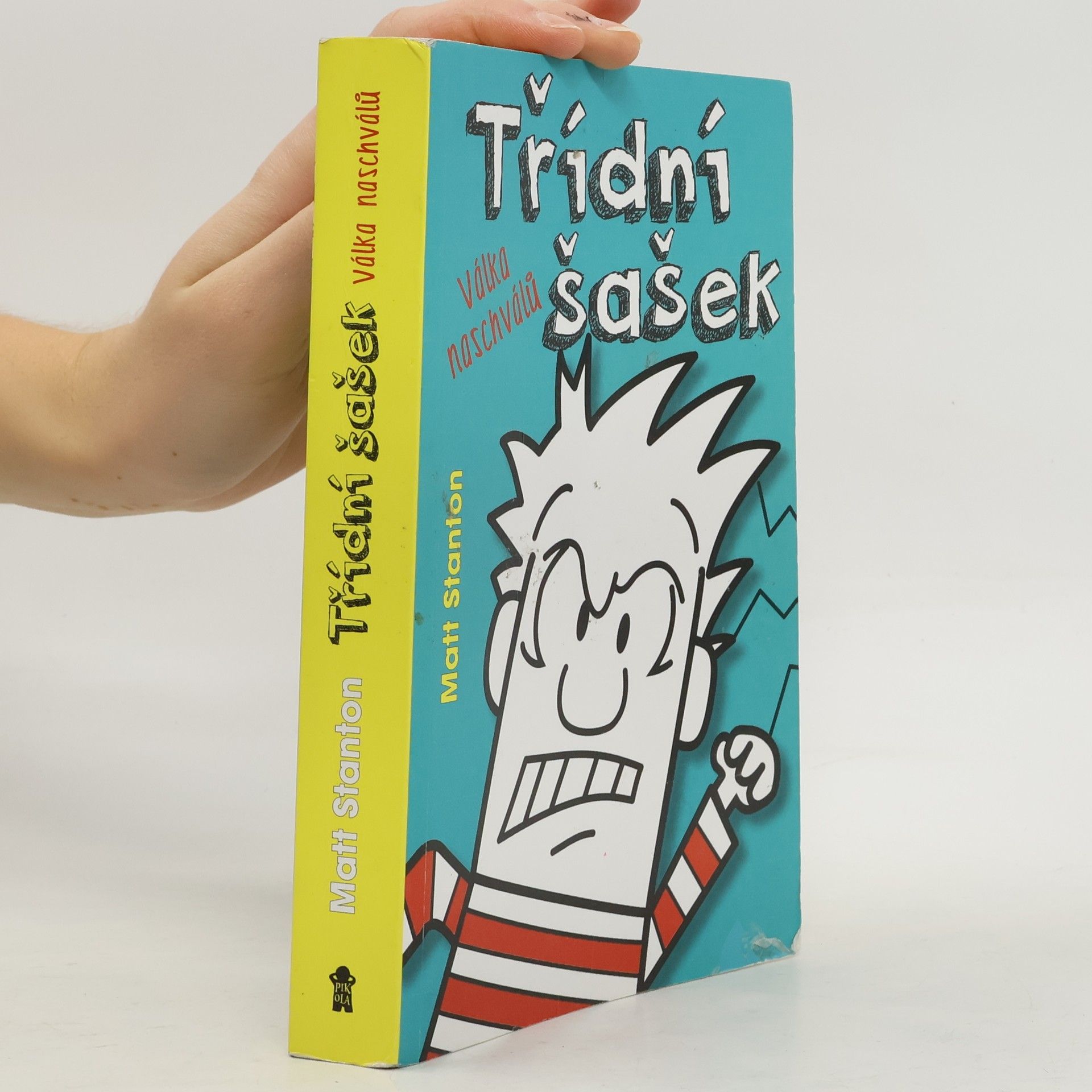 Třídní šašek. Válka naschválů